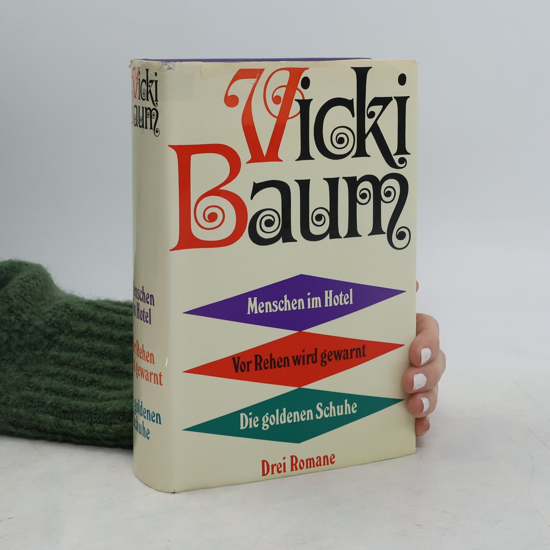 Vicki Baum Menschen im Hotel Vor Rehen wird gewarnt Die goldenen Schuhe