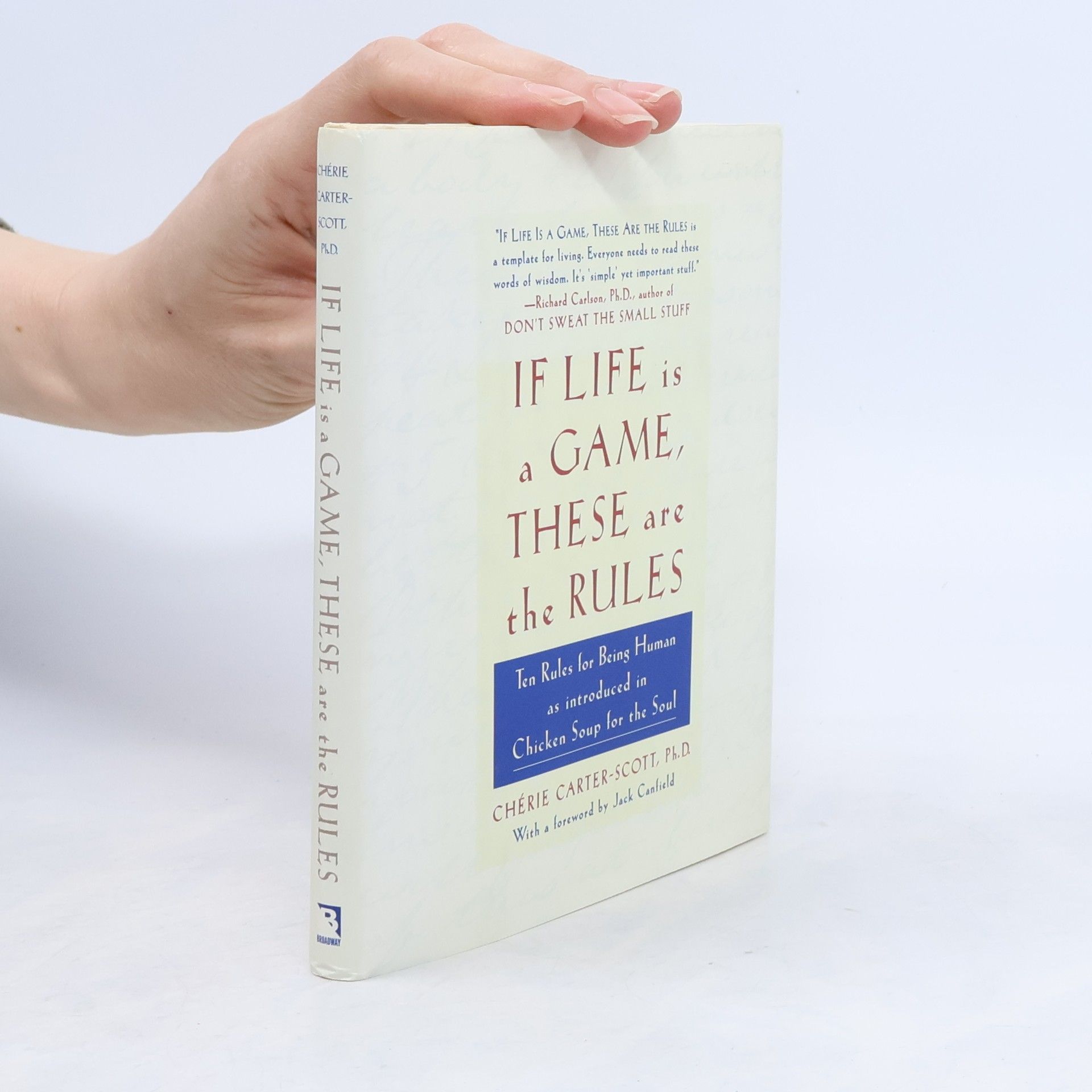 If Life Is a Game, These Are the Rules
