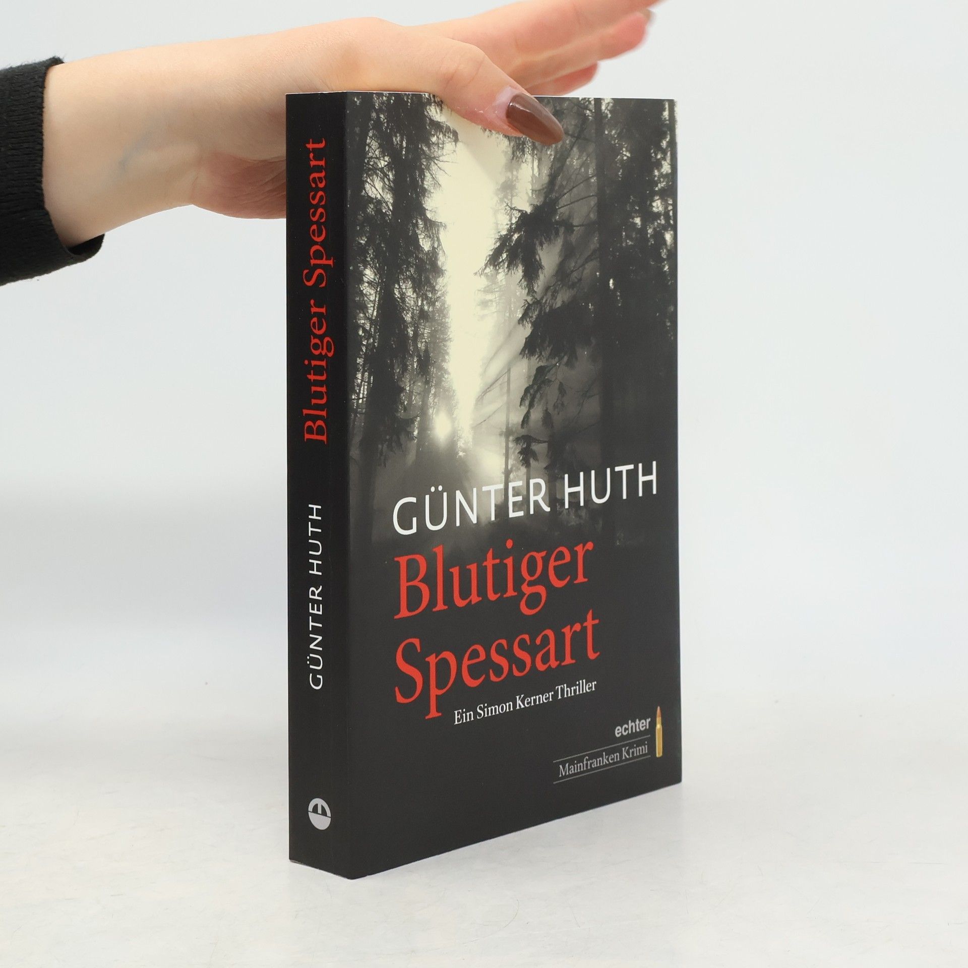 Günter Huth Blutiger Spessart