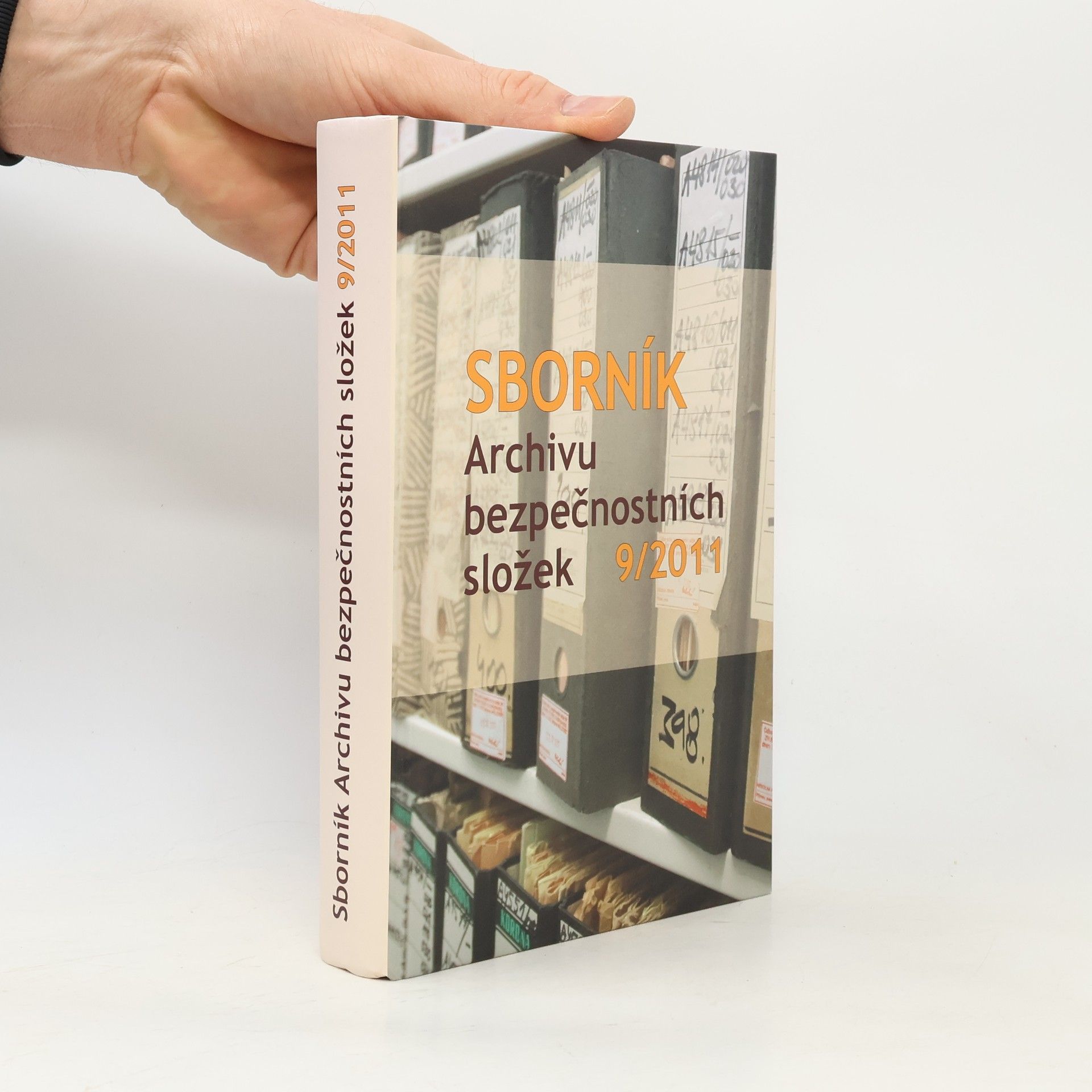 Autorenkollektiv Sborník Archivu bezpečnostních složek 9/2011