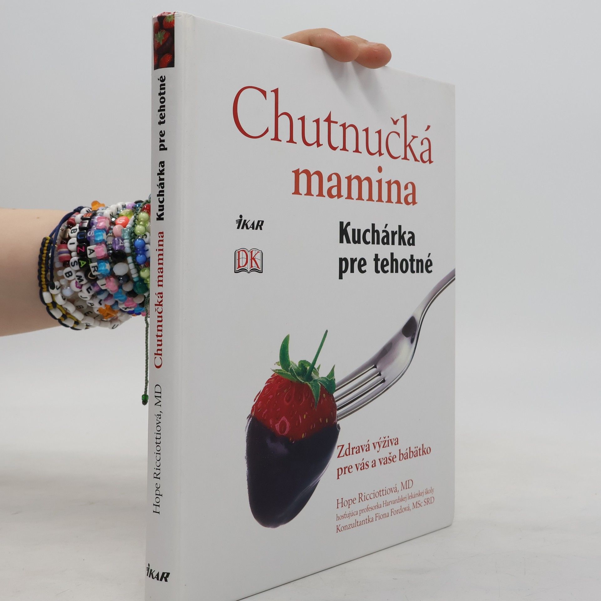 Fiona Ford Chutnučká mamina: Kuchárka pre tehotné - Zdravá výživa pre vás a vaše bábätko