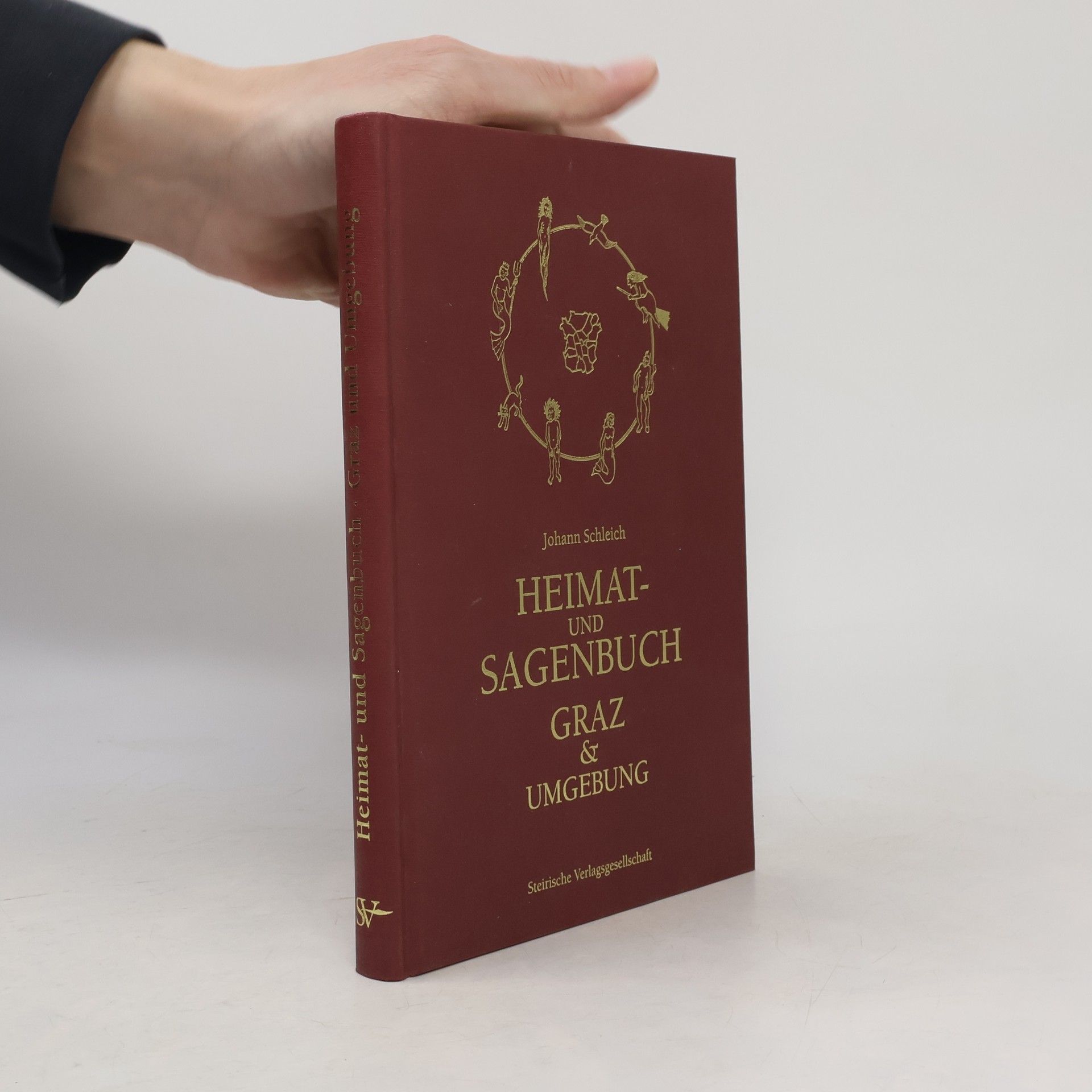 Johann Schleich Heimat- und Sagenbuch Graz & Umgebung