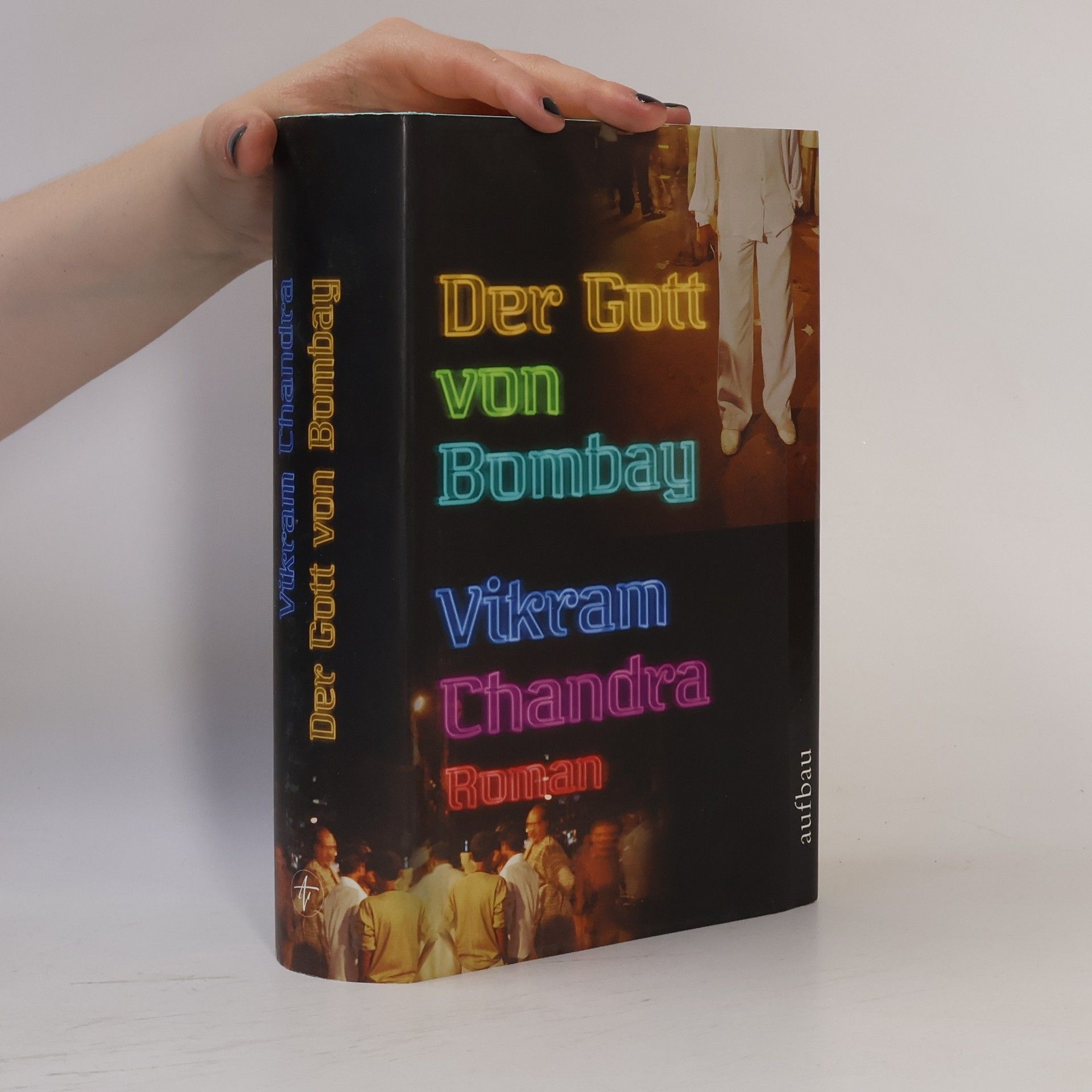 Vikram Chandra Der Gott von Bombay