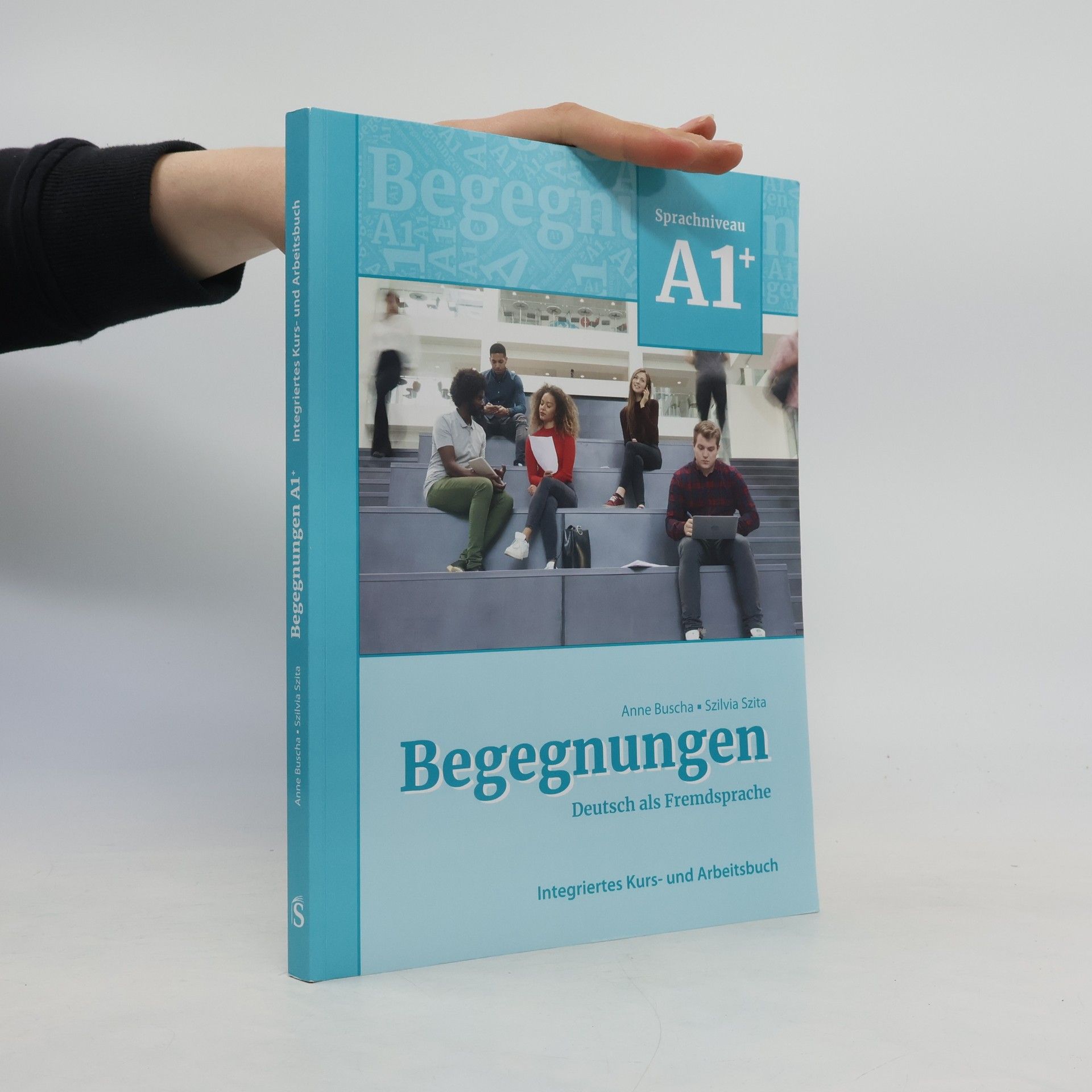 Anne Buscha Begegnungen Deutsch als Fremdsprache A1+: Integriertes Kurs- und Arbeitsbuch