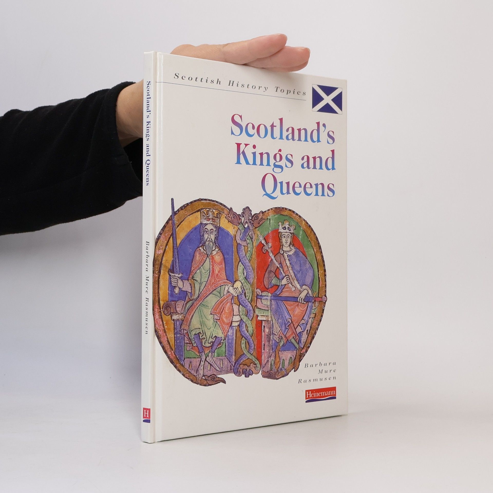 Barbara Mure Rasmussen Scottish History: Scotland's Kings and Queens