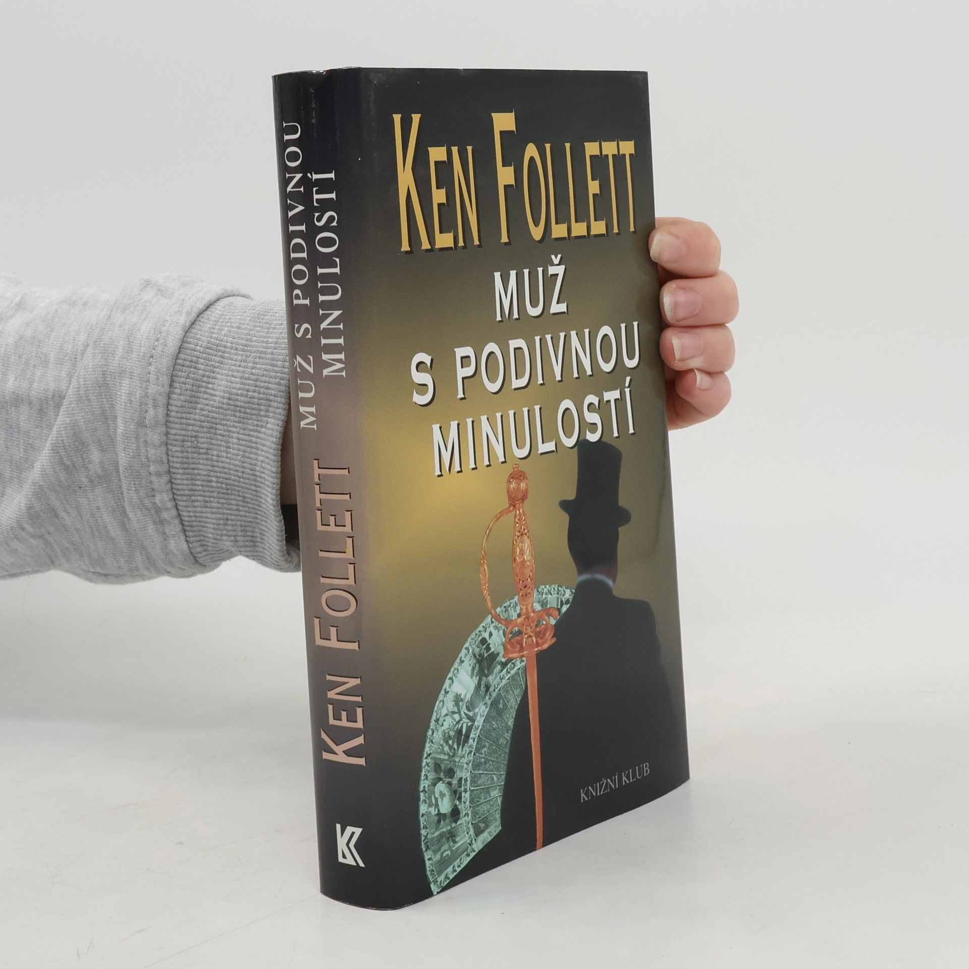 Ken Follett Muž s podivnou minulostí