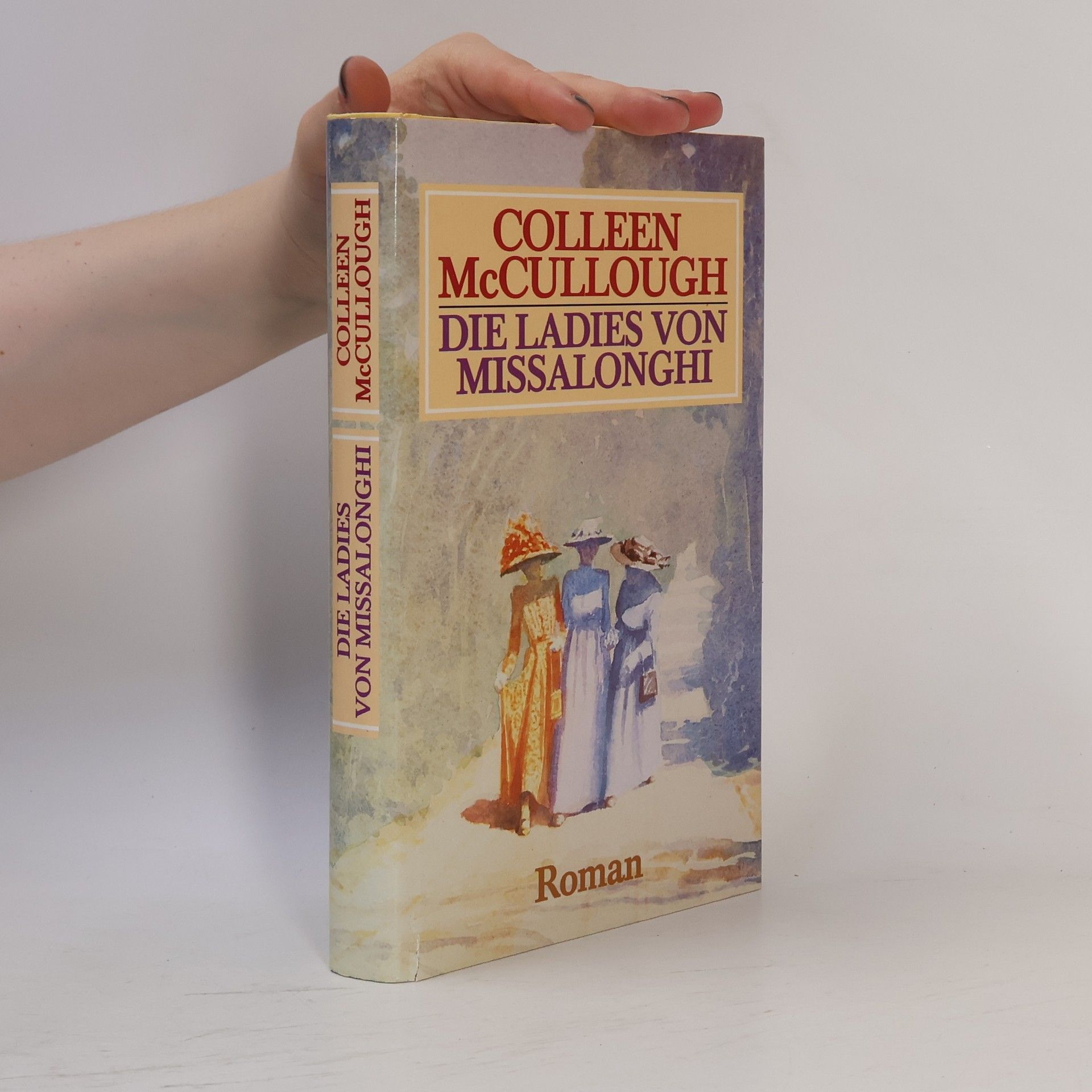 Colleen McCullough Die Ladies von Missalonghi