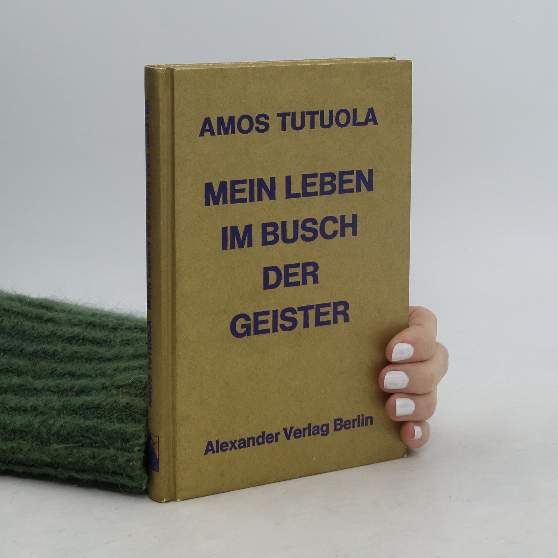 Amos Tutuola Mein Leben im Busch der Geister