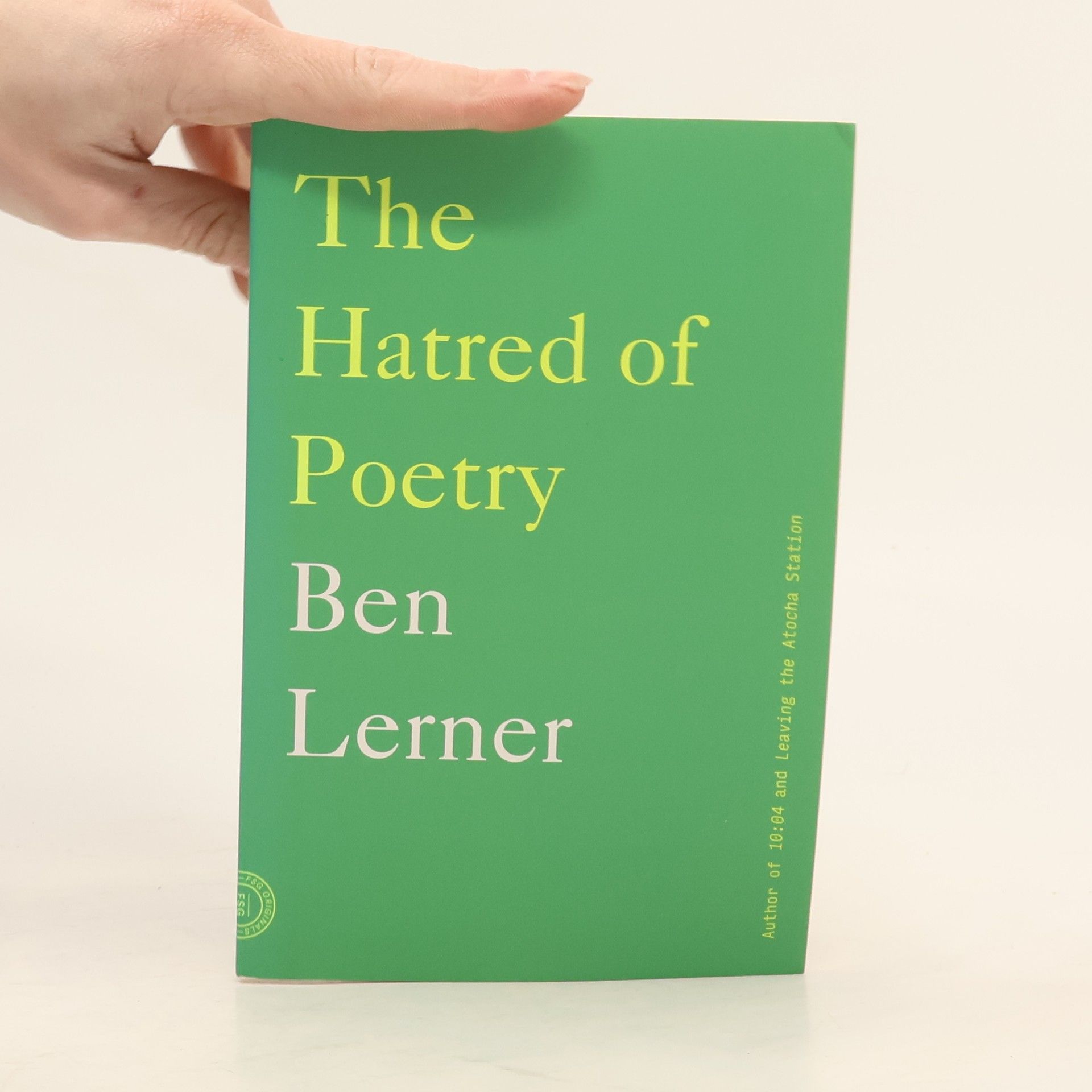 Ben Lerner The Hatred of Poetry