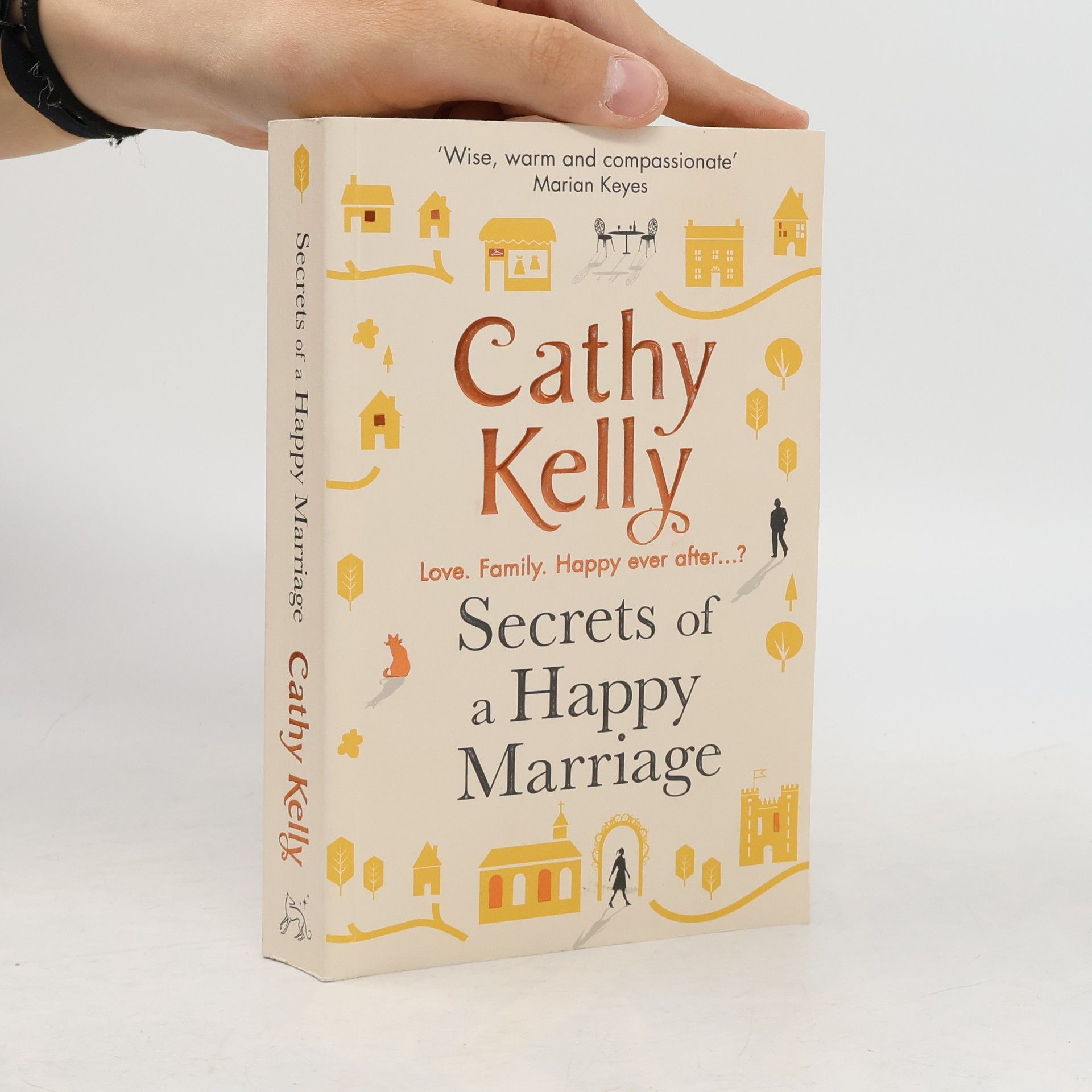 Cathy Kelly Secrets of a Happy Marriage
