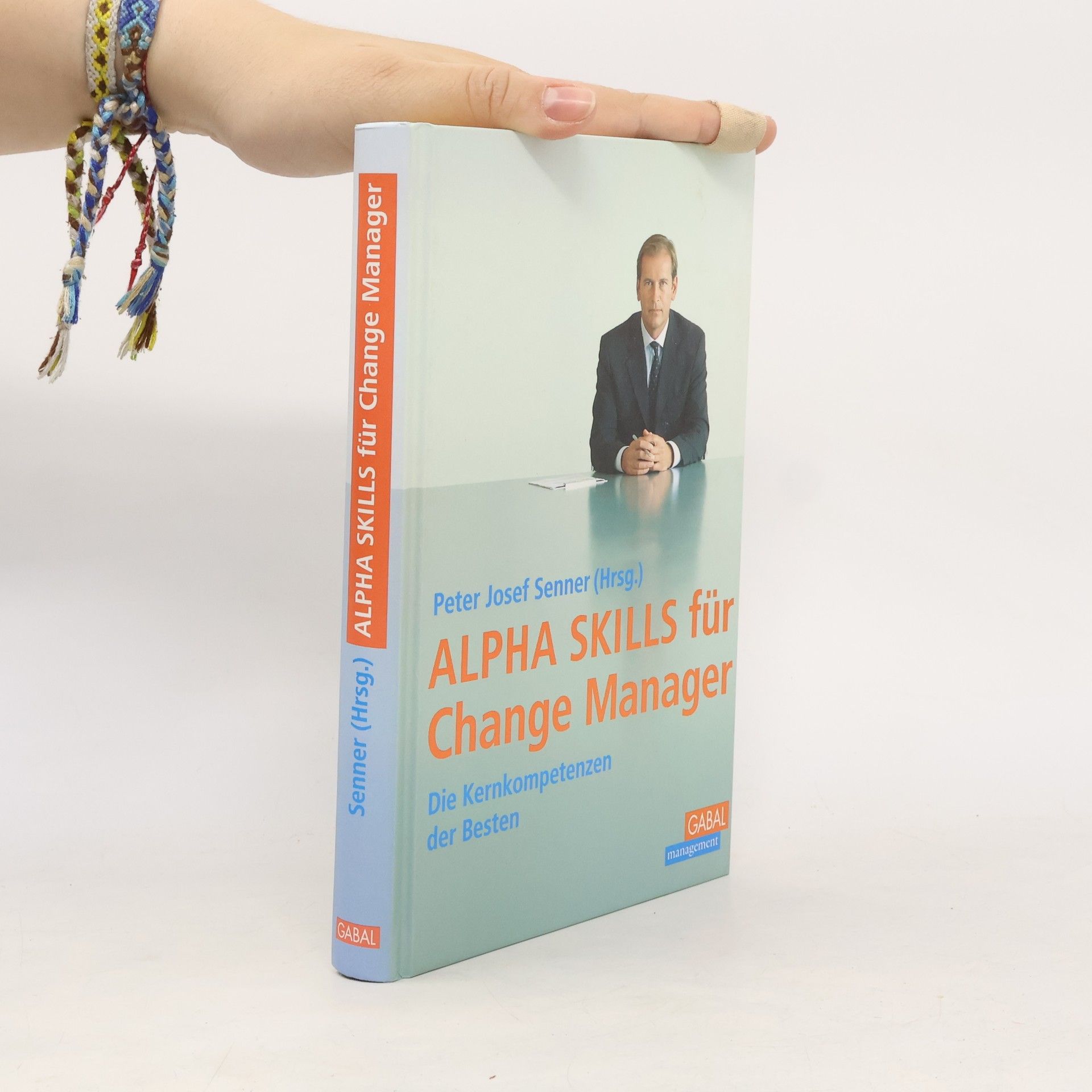 Peter Josef Senner Alpha Skills für Change-Manager