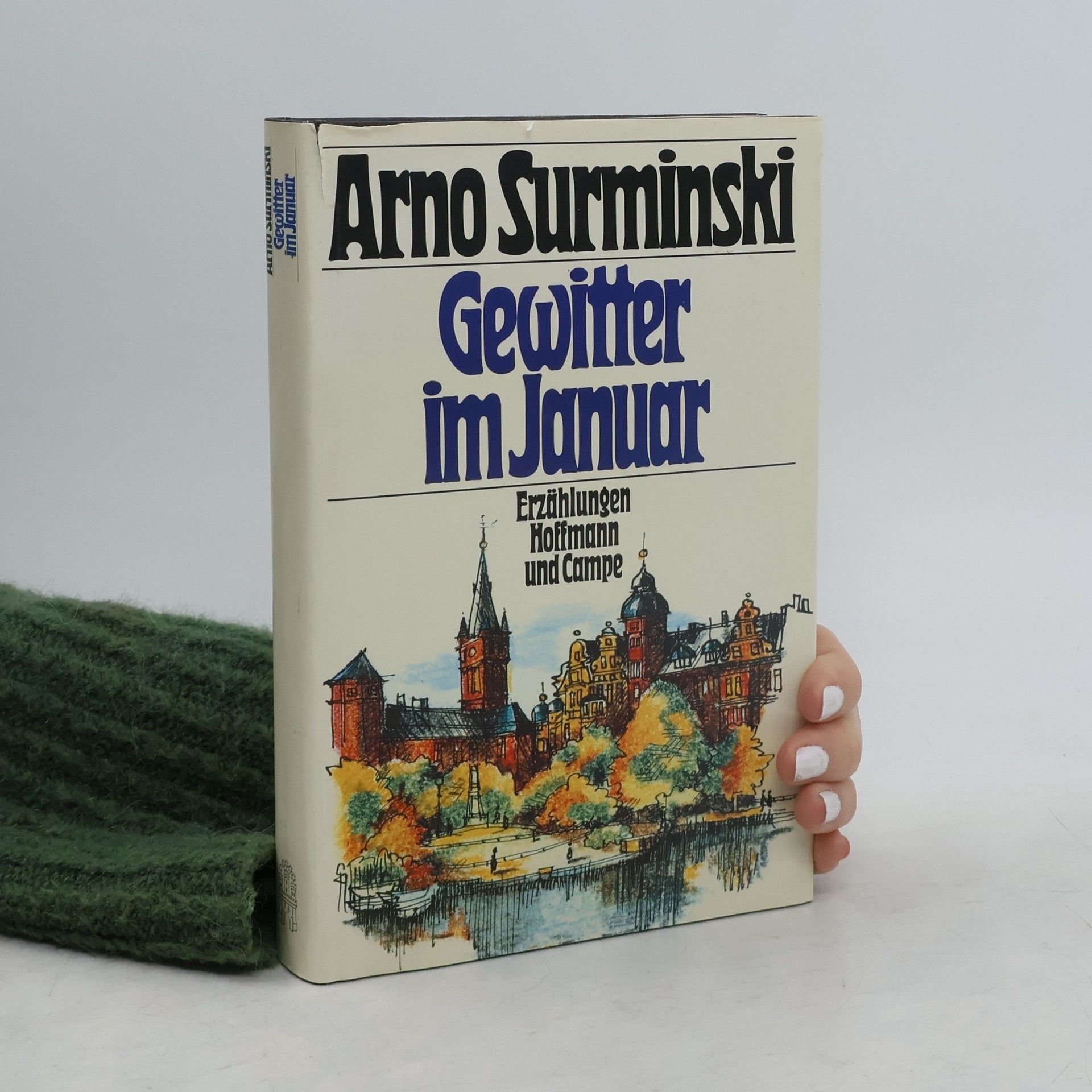Arno Surminski Gewitter im Januar. Erzählungen