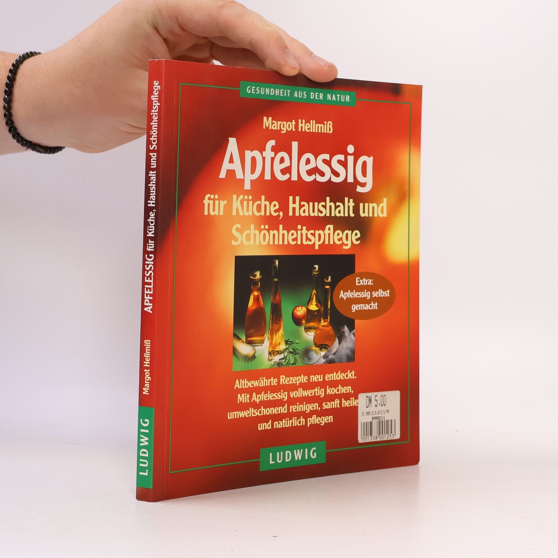 Margot Hellmiß Apfelessig für Küche, Haushalt und Schönheitspflege
