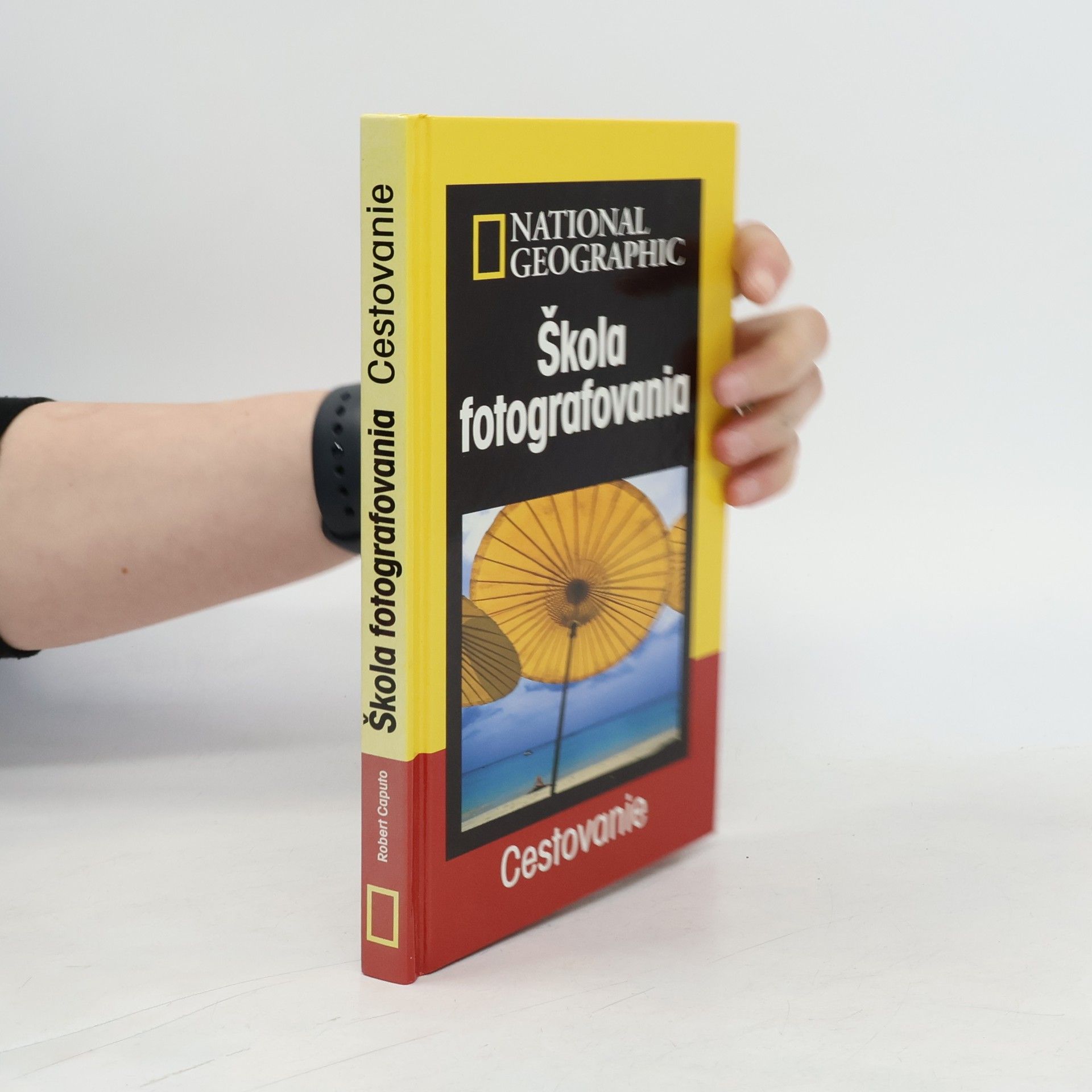 Robert Caputo Škola fotografovania: Cestovanie