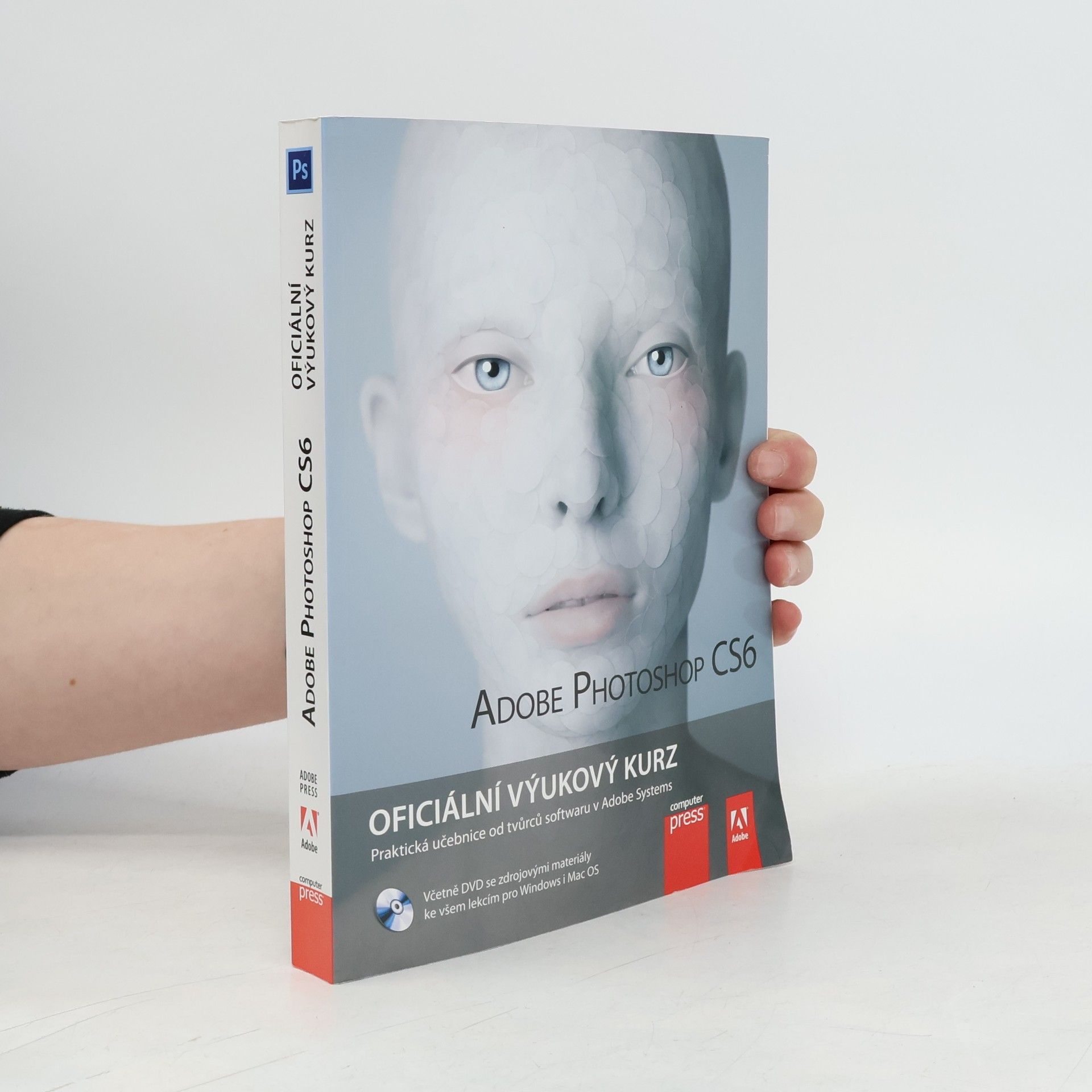 Autorenkollektiv Adobe Photoshop CS6. Oficiální výukový kurz