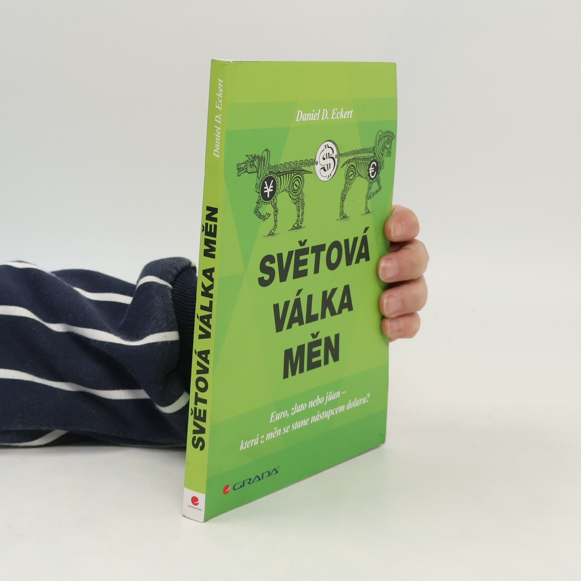 Světová válka měn: euro, zlato, nebo jüan - která z měn se stane nástupcem dolaru?