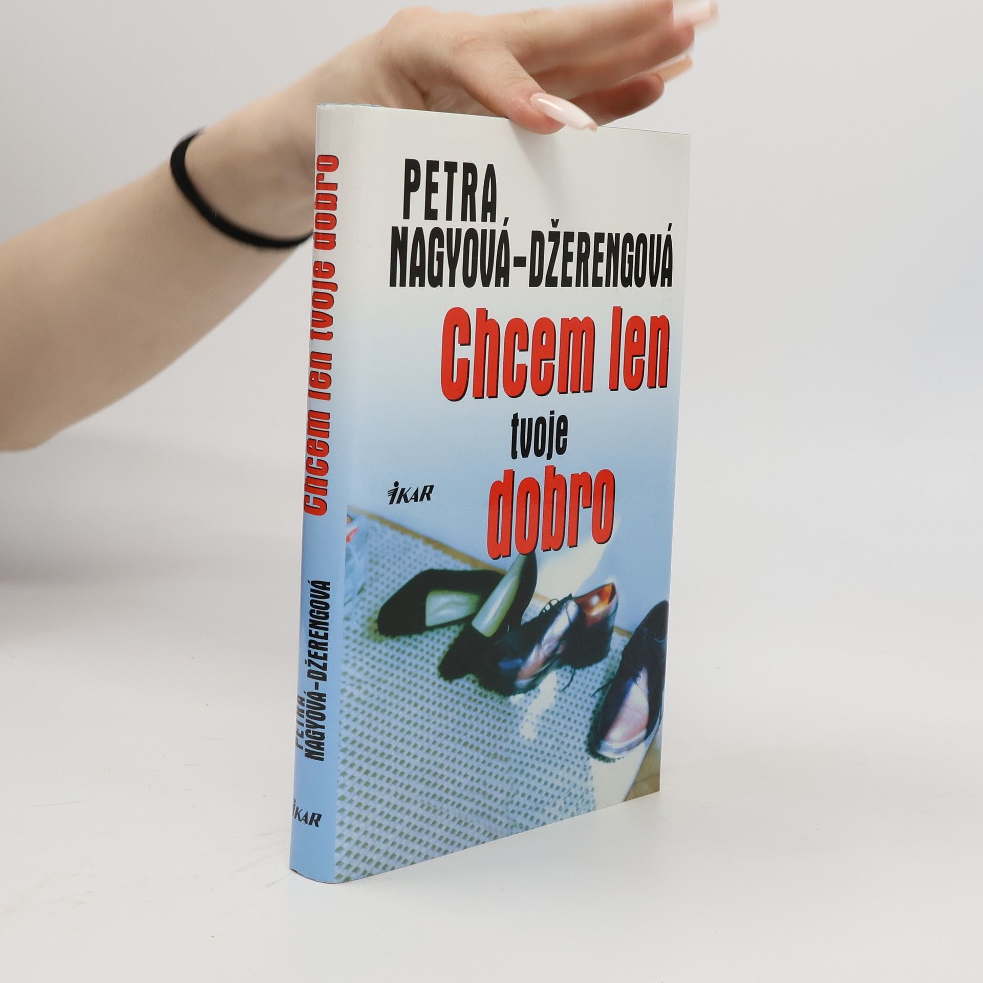 Petra Nagyová Džerengová Chcem len tvoje dobro