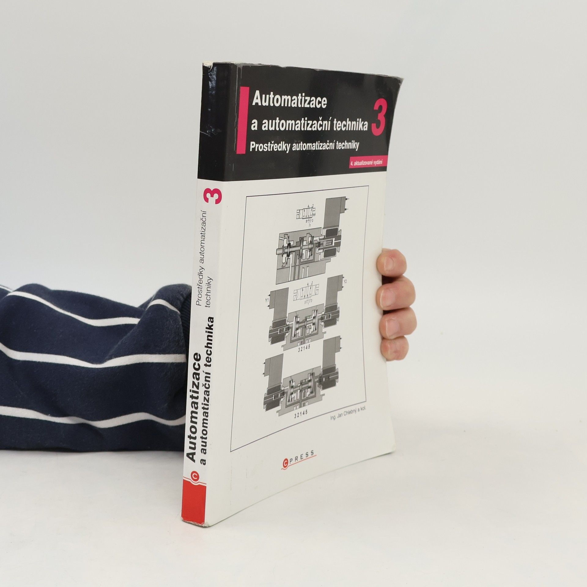 Jan Chlebný Automatizace a automatizační technika. 3, Prostředky automatizační techniky