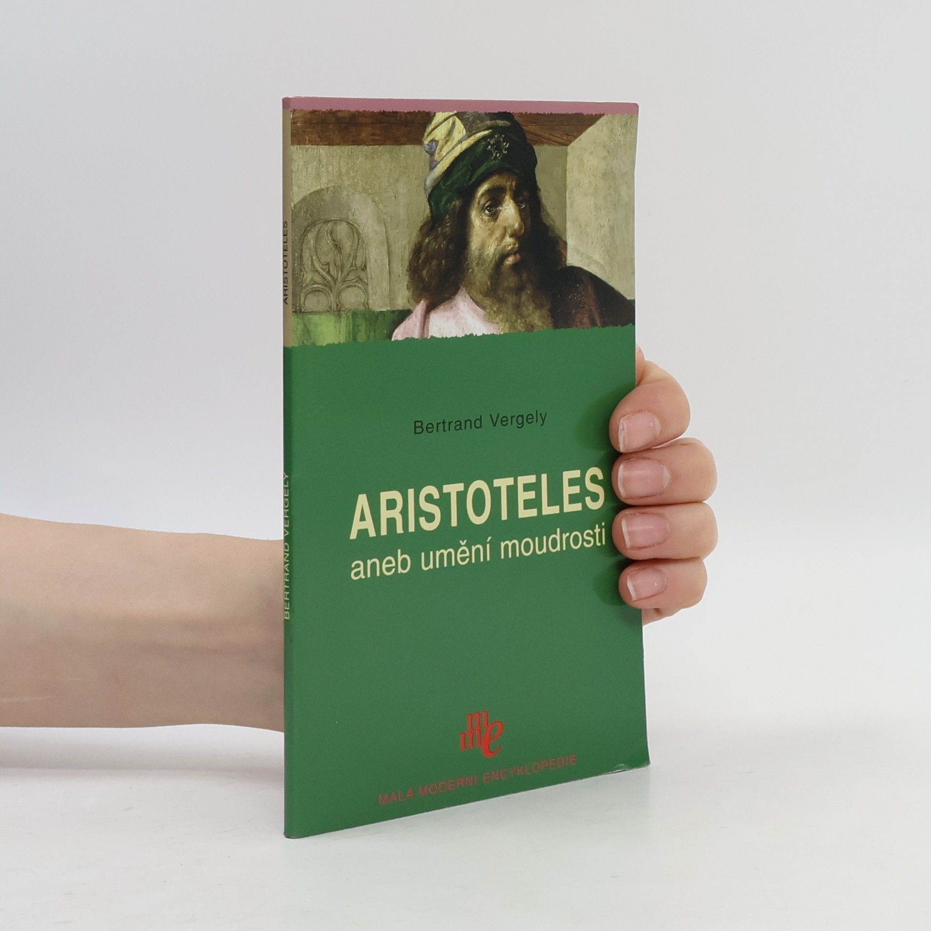 Bertrand Vergely Aristoteles, aneb, Umění moudrosti