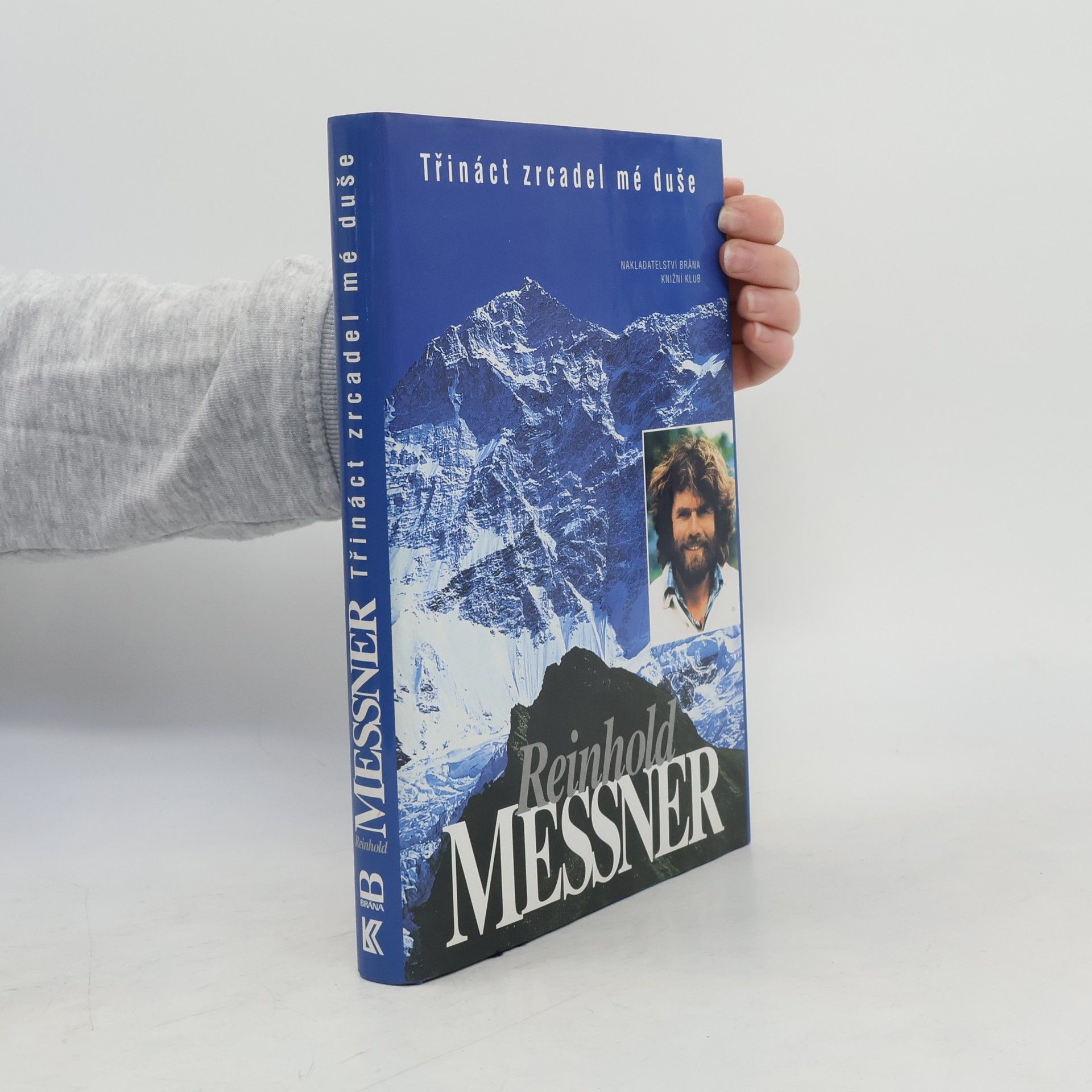 Reinhold Messner Třináct zrcadel mé duše