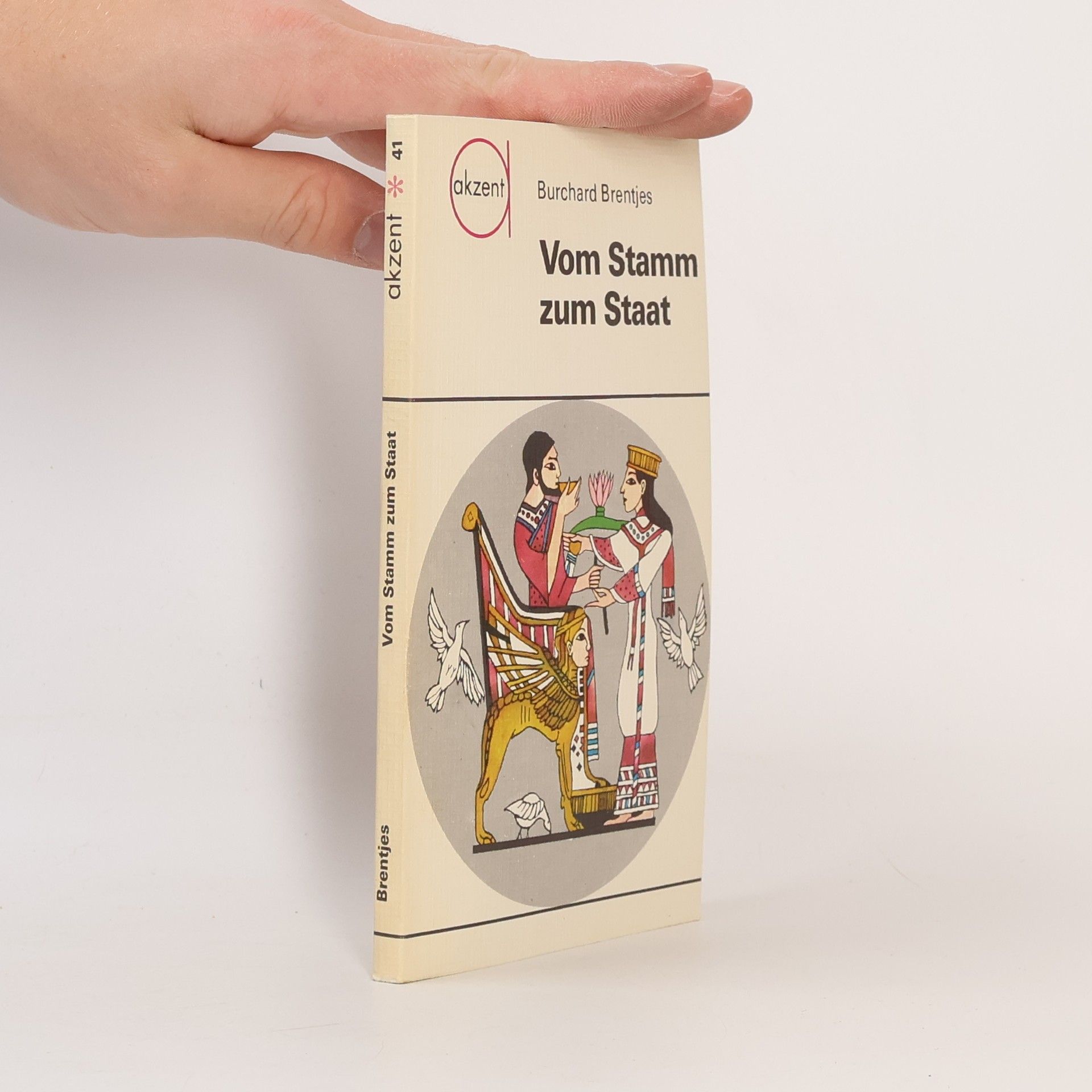 Burchard Brentjes Vom Stamm zum Staat
