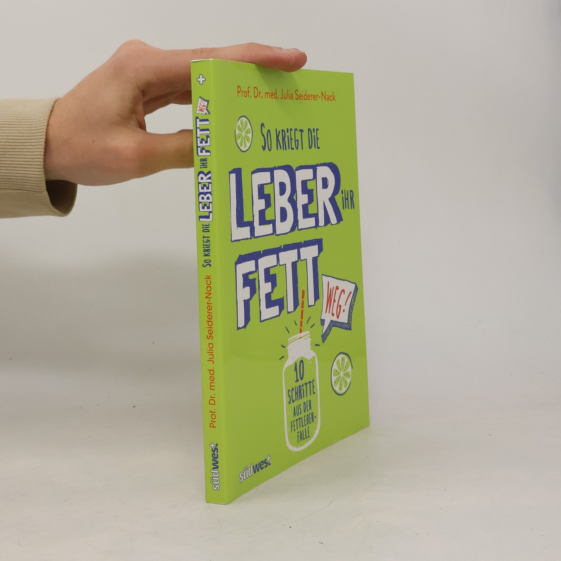 Julia Seiderer Nack So kriegt die Leber ihr Fett weg!