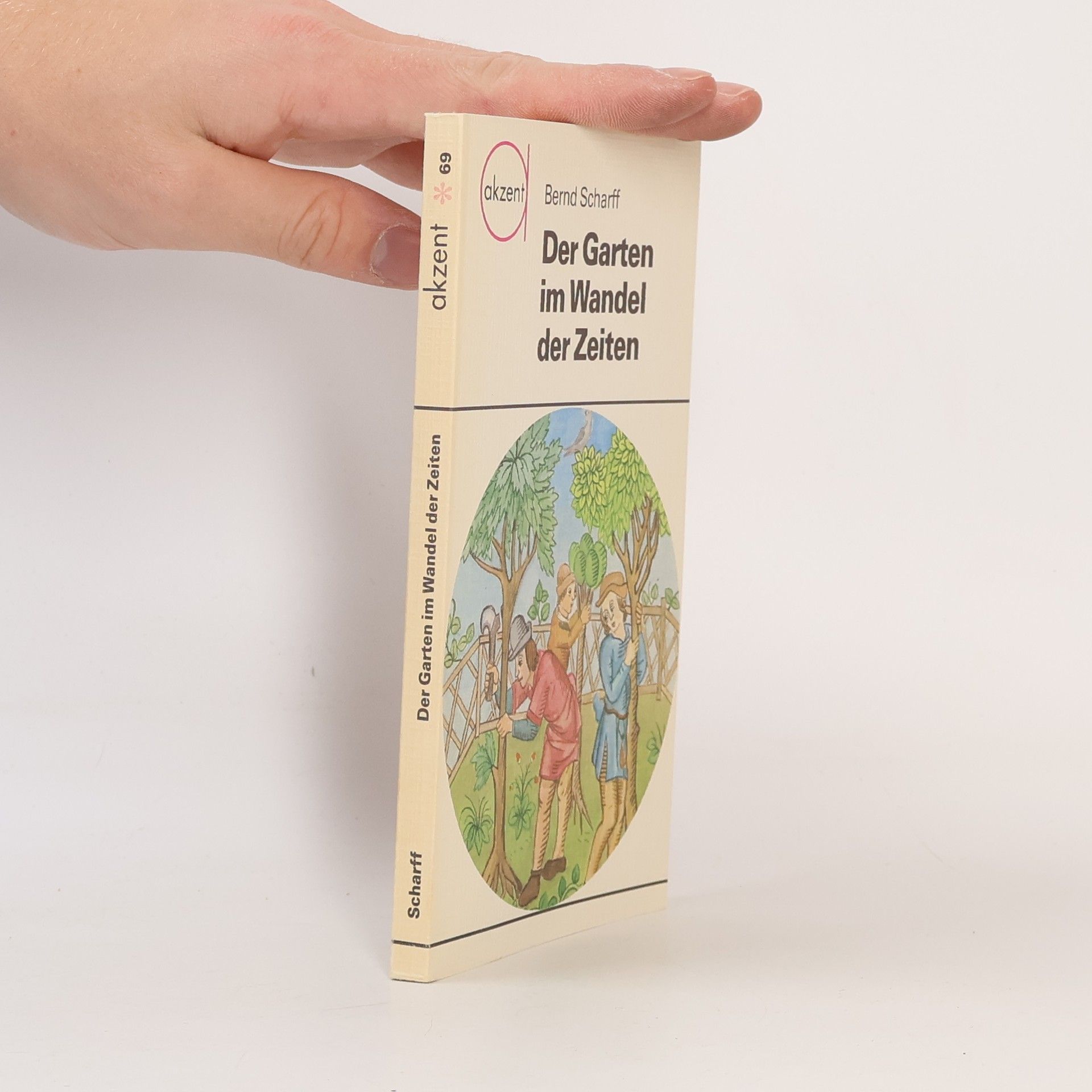 Bernd Scharf Der Garten im der Zeiten