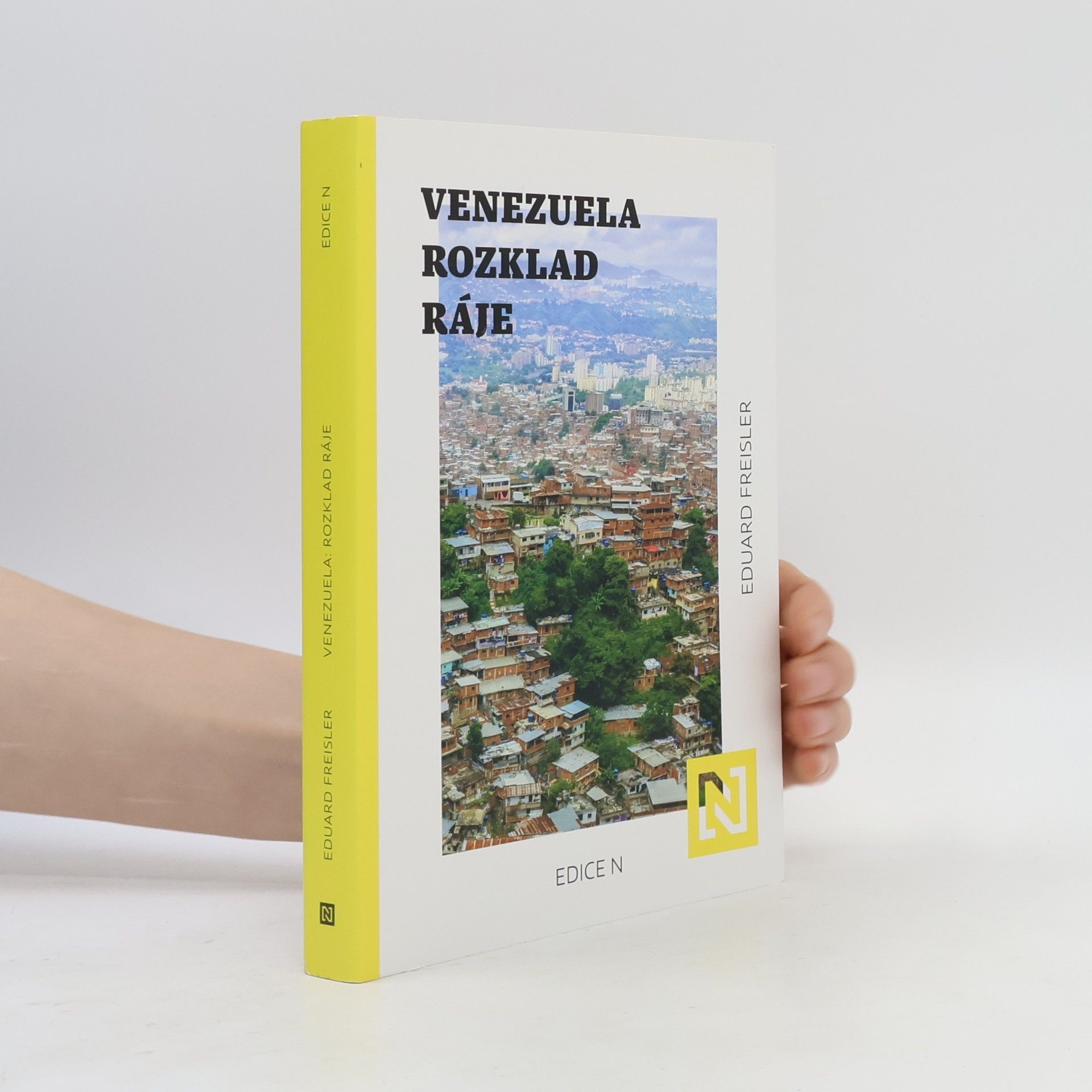 Eduard Freisler Venezuela. Rozklad ráje
