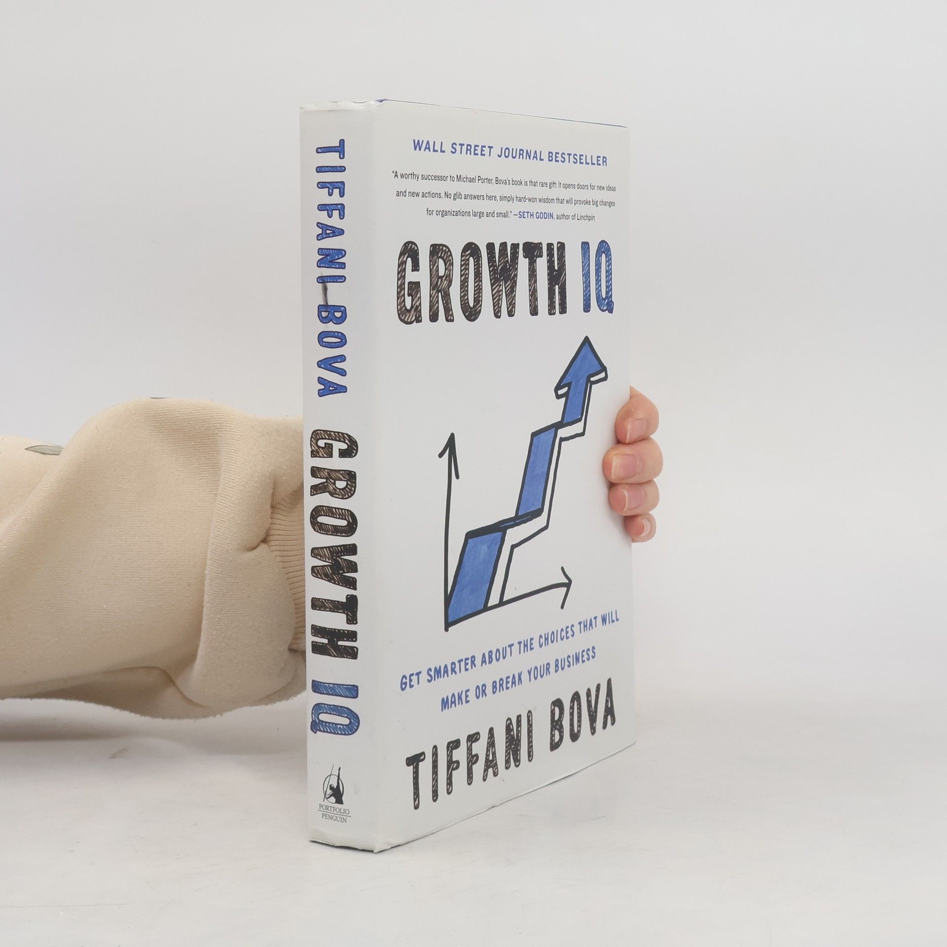 Tiffani Bova Growth IQ: Get Smarter about the Choices That Will Make or Break Your Business