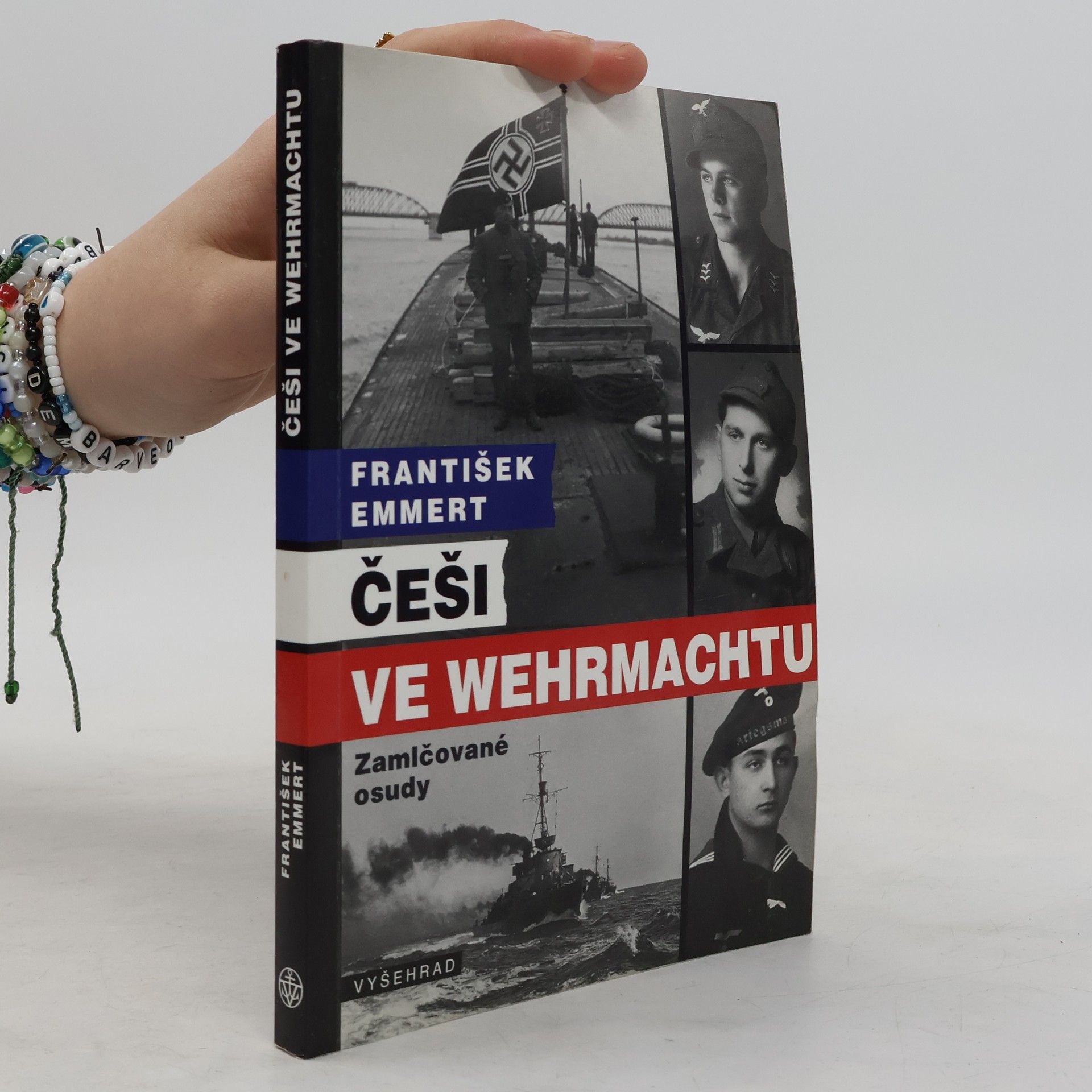 Češi ve wehrmachtu : zamlčované osudy