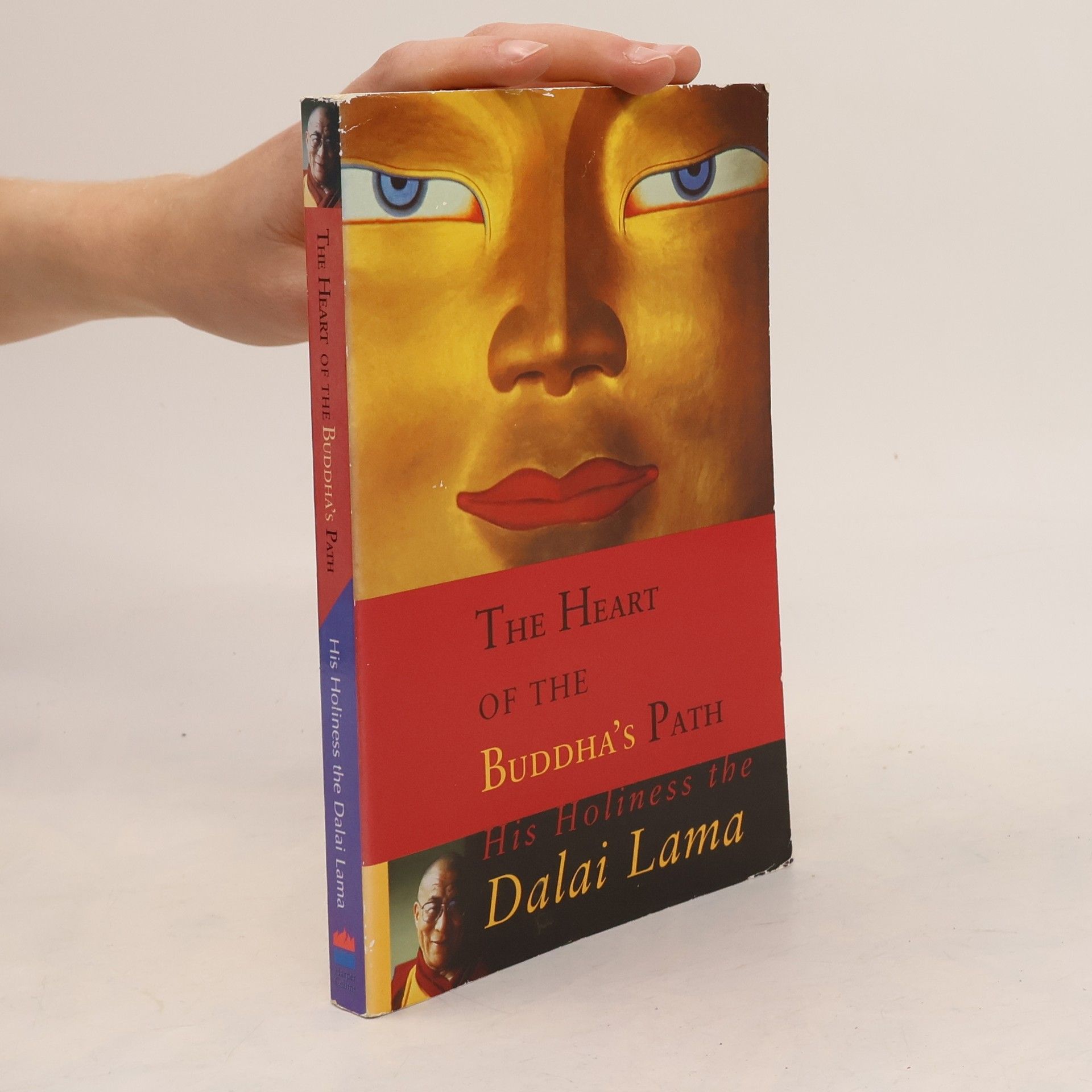 The Dalai Lama The Heart of the Buddha's Path