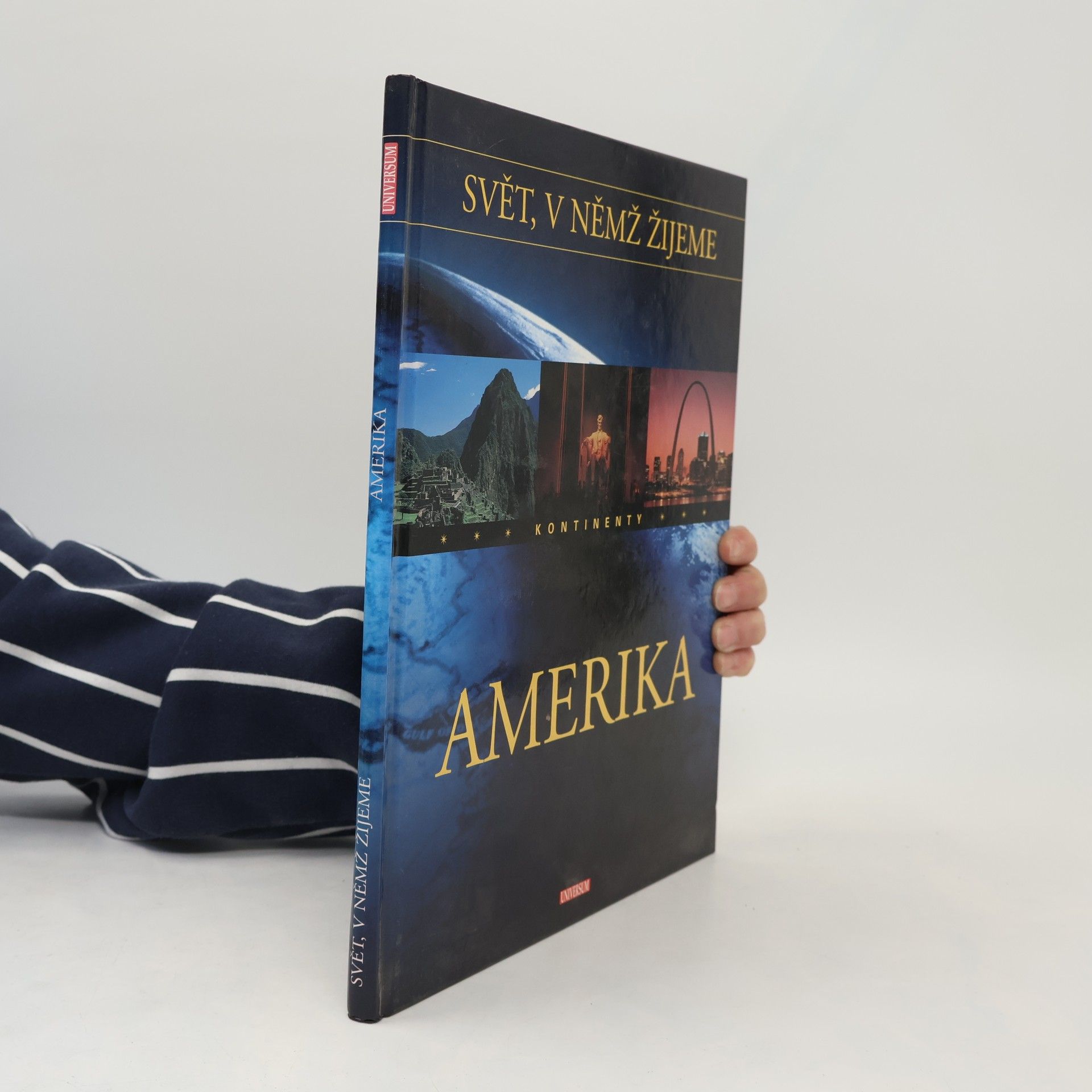 Otto Zwettler Svět, v němž žijeme. Amerika