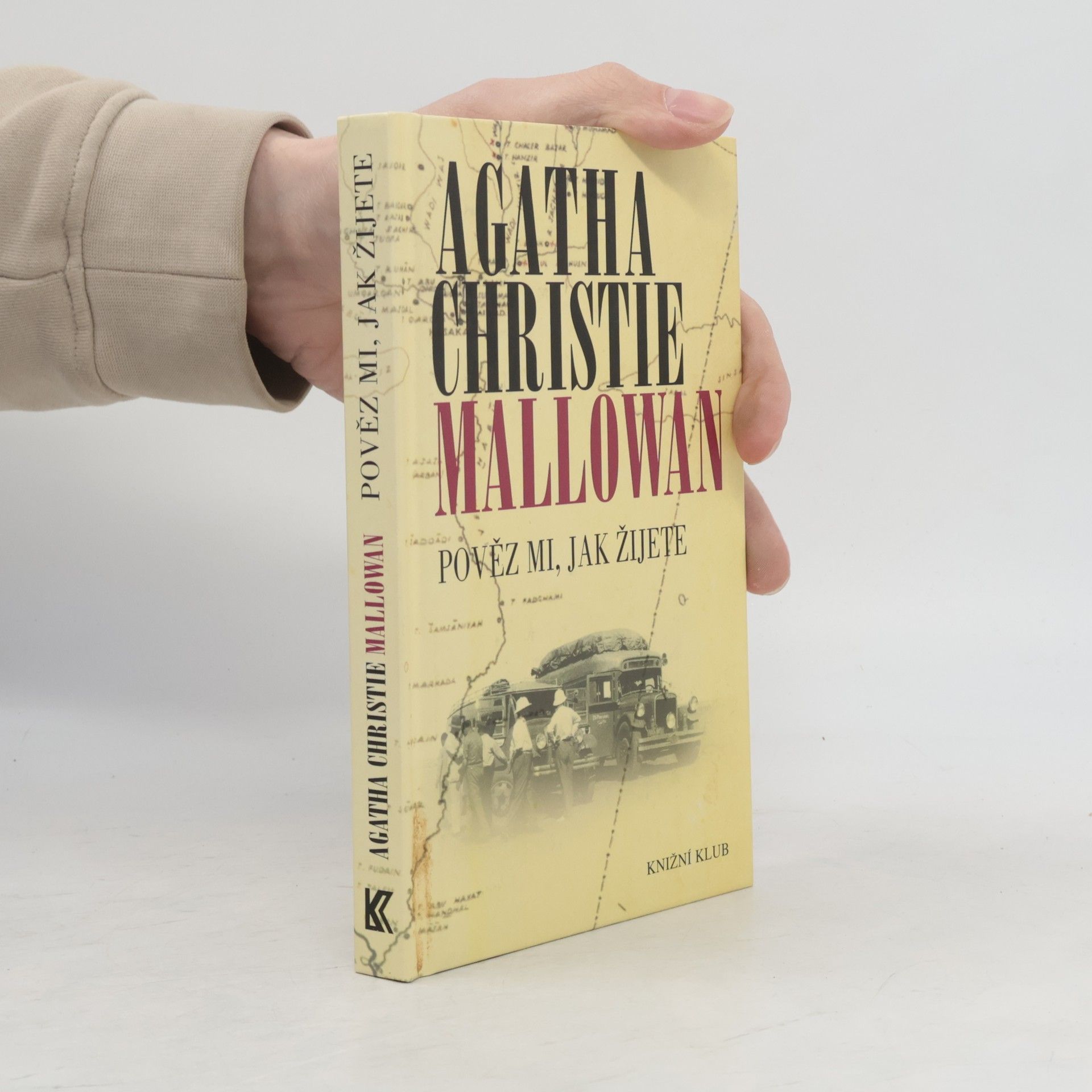 Agatha Christie Pověz mi, jak žijete