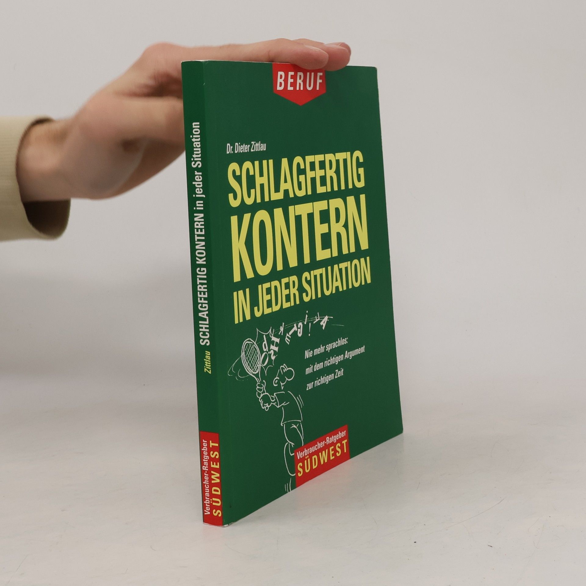 Dieter J. Zittlau Schlagfertig kontern in jeder Situation