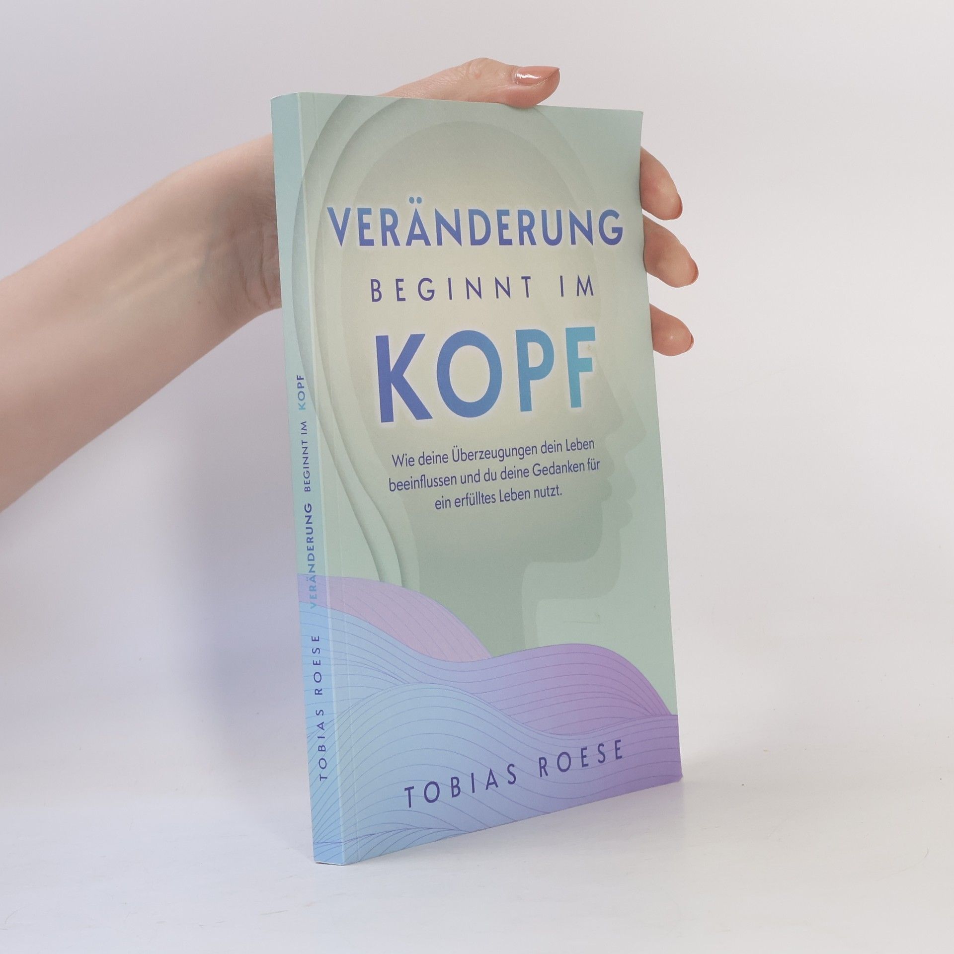 Tobias Roese Veränderung beginnt im Kopf