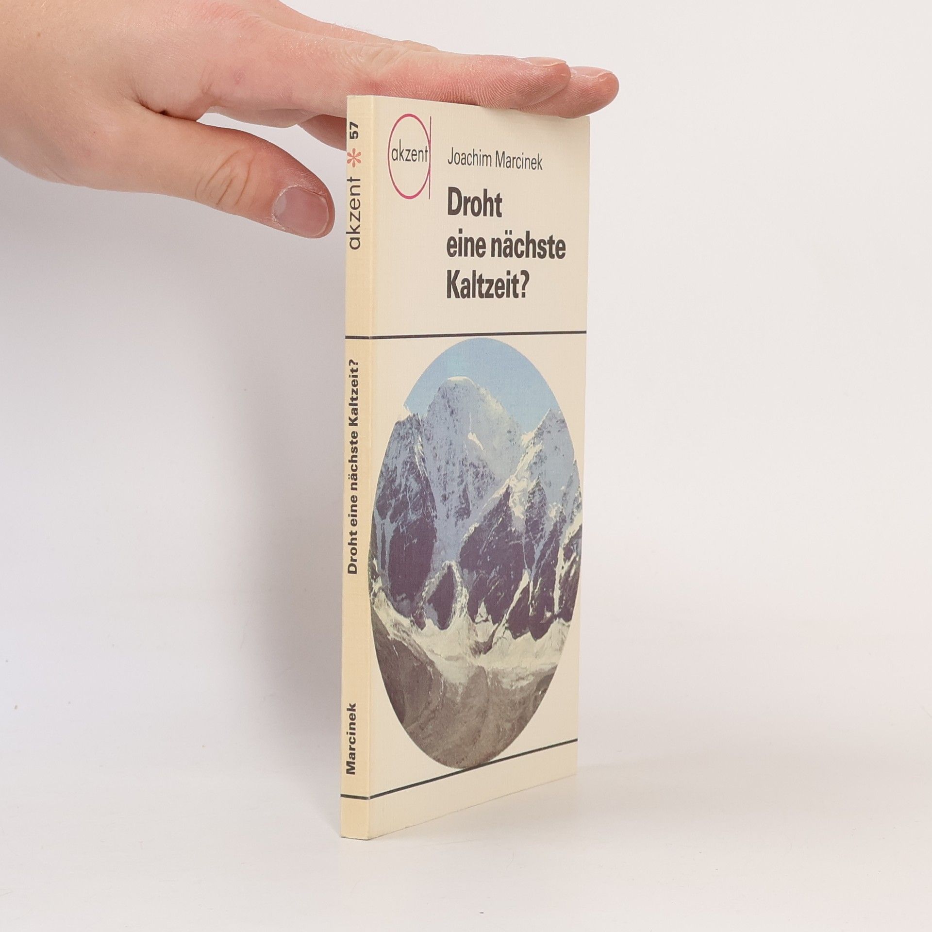 Joachim Marcinek Droht eine nächste Kaltzeit