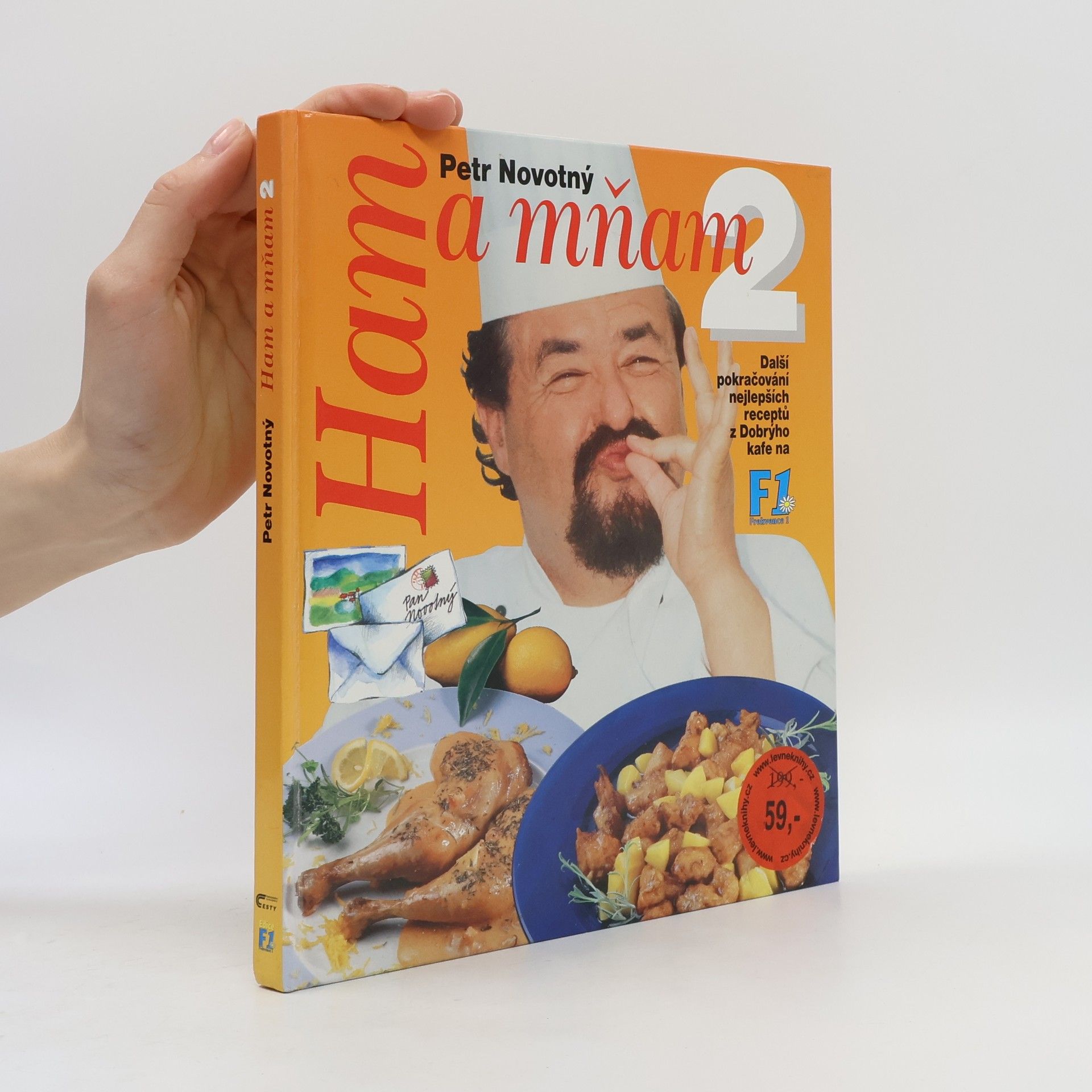 Ham a mňam 2 : další pokračování nejlepších receptů z Dobrýho kafe na F1