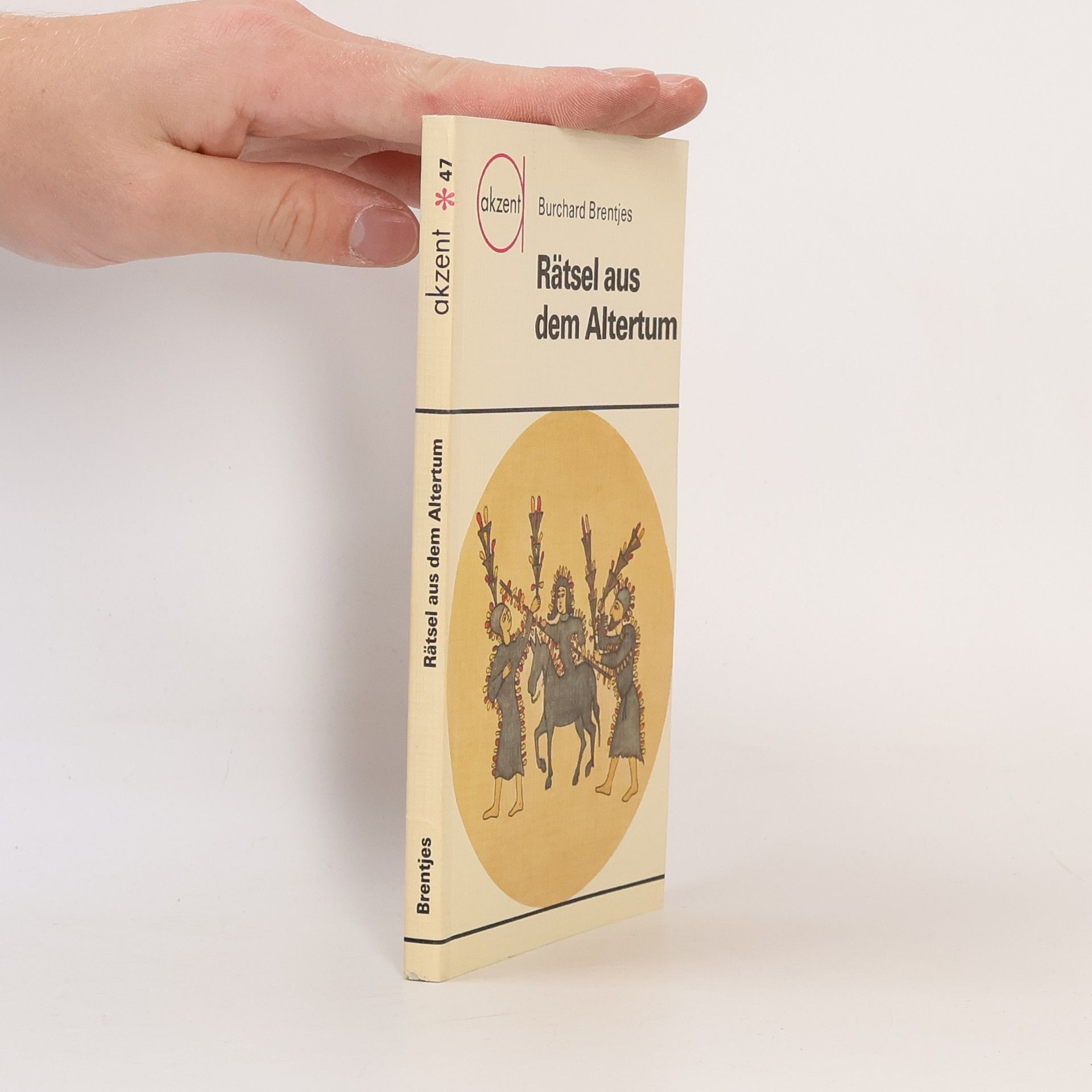 Burchard Brentjes Rätsel aus dem Altertum