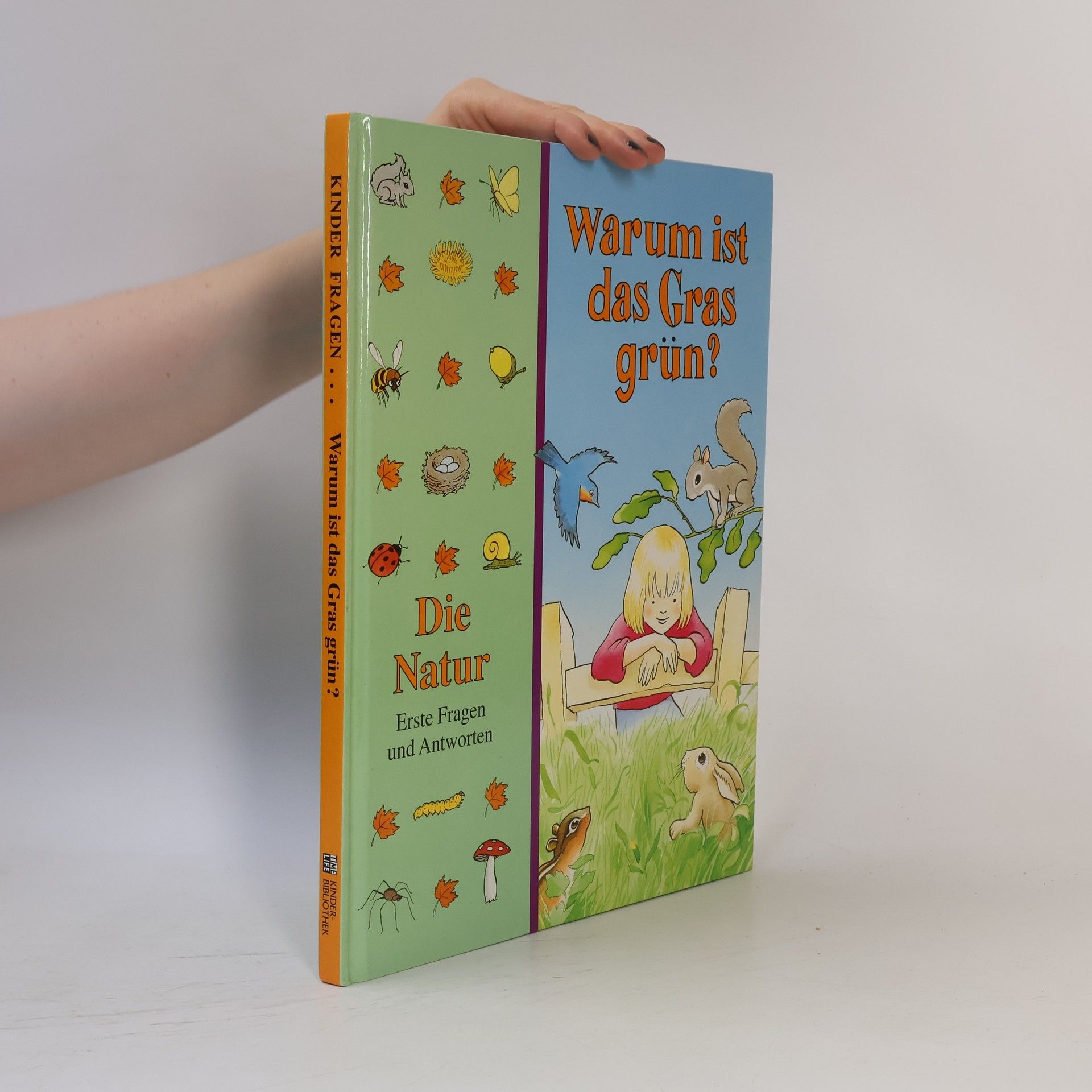 Marianne Tölle Kinder fragen ... warum ist das Gras grün?
