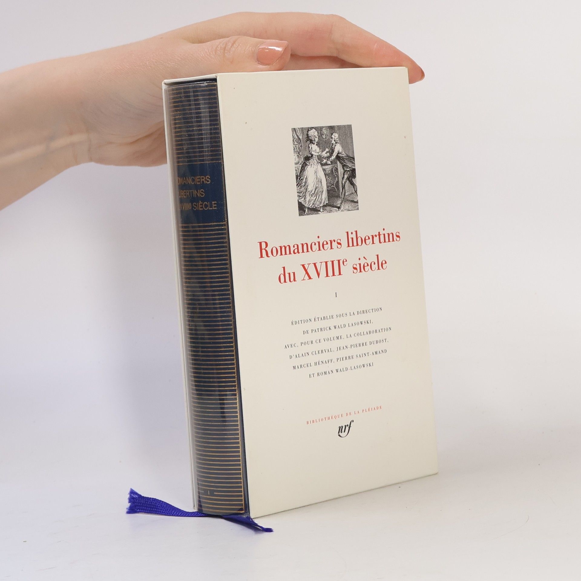 Pierre Saint-Amand Bibliothèque de la Pléiade - 1: Romanciers libertins du XVIIIe siècle
