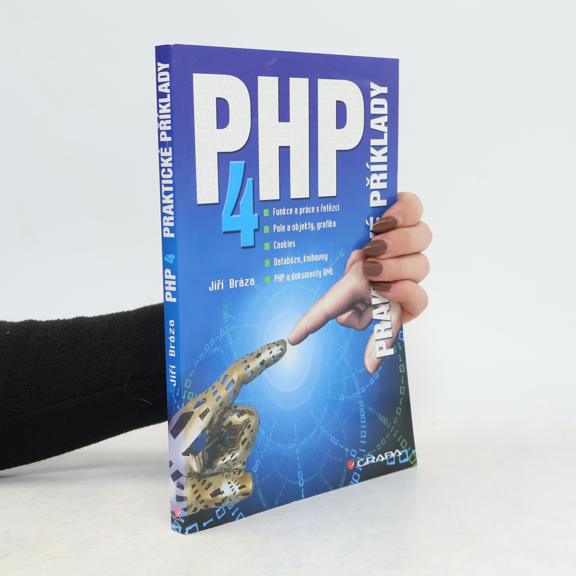Jiří Bráza PHP 4. Praktické příklady