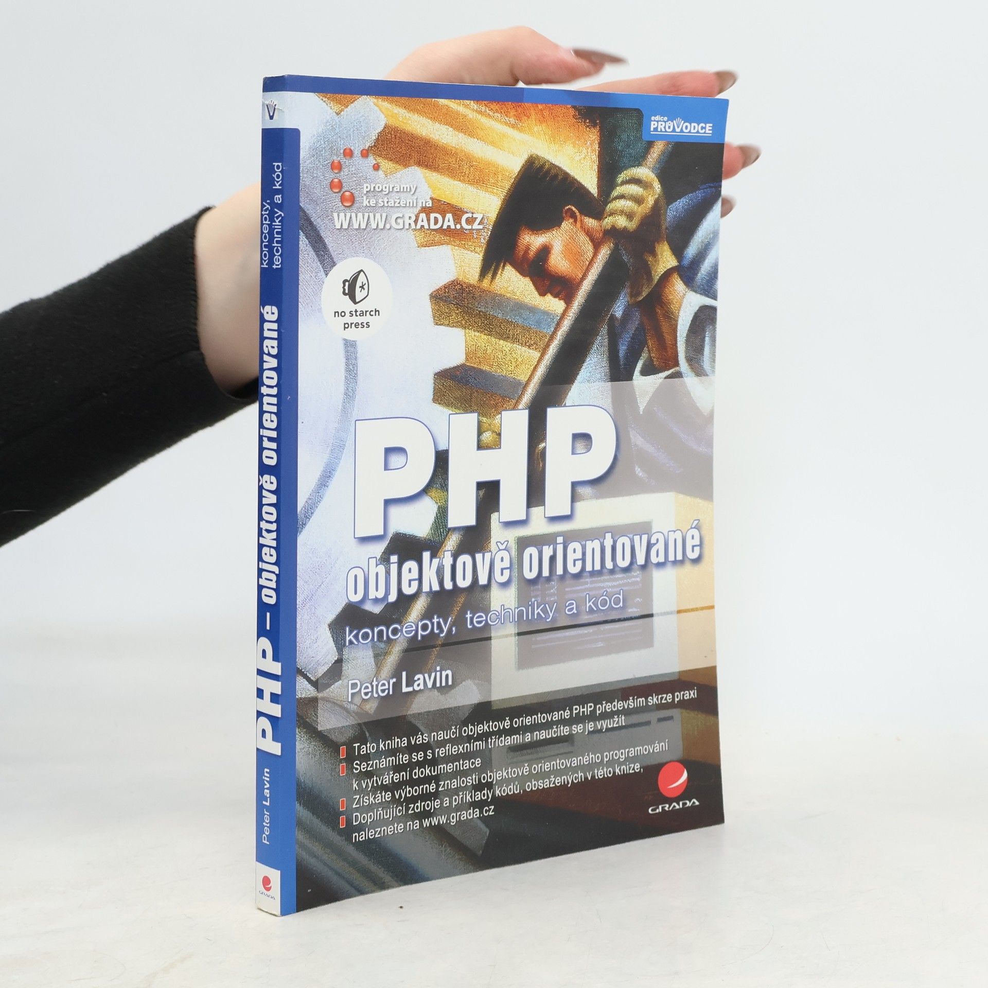 Peter Lavin PHP - objektově orientované : koncepty, techniky a kód