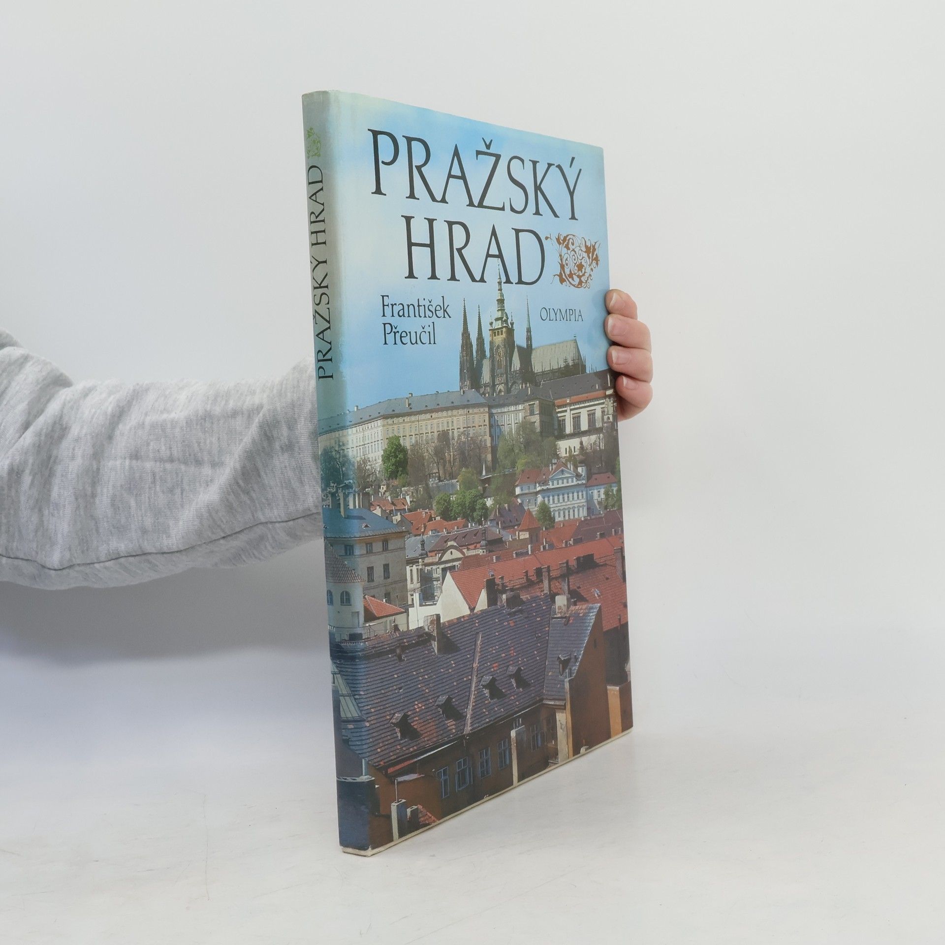 František Přeučil Pražský hrad