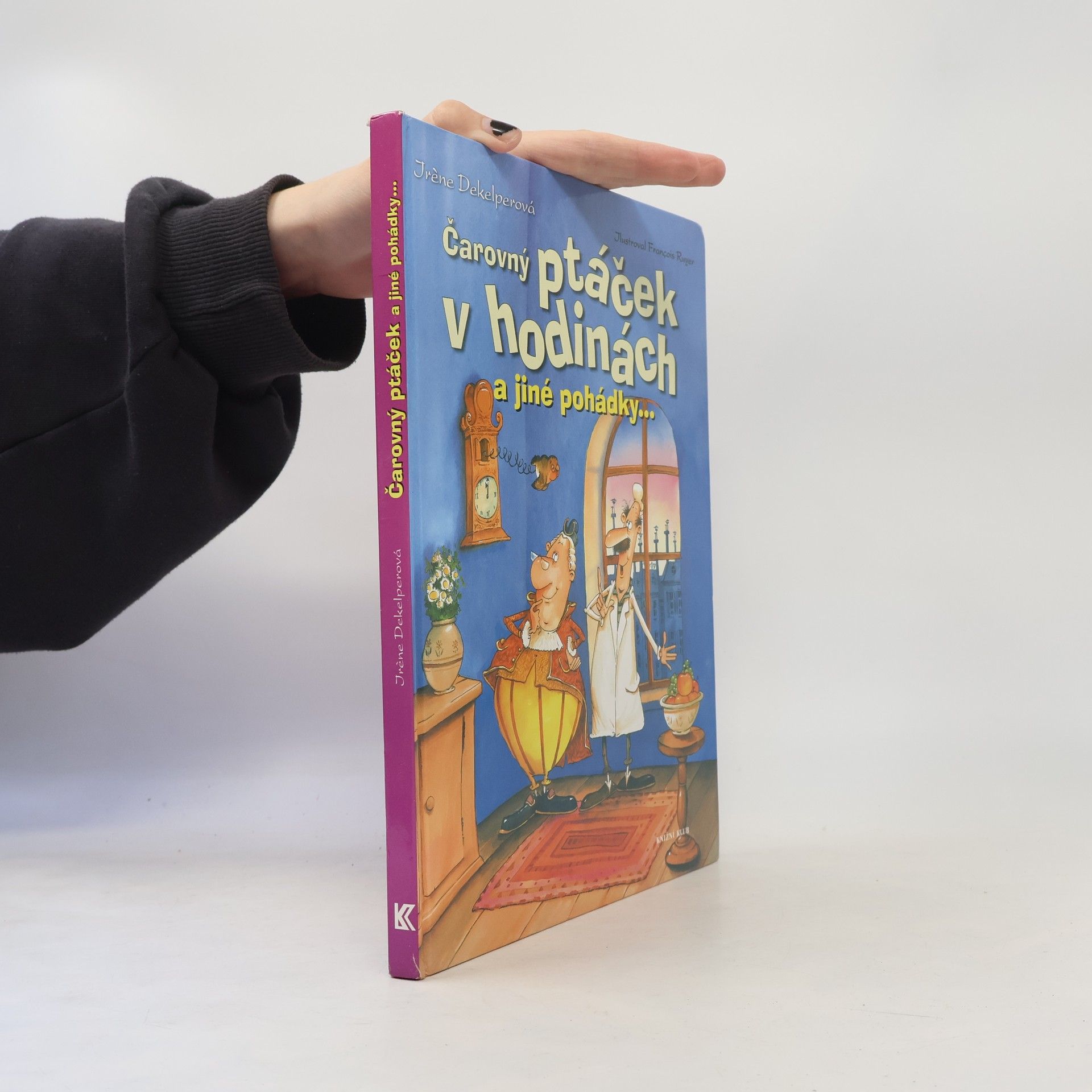 Čarovný ptáček v hodinách a jiné pohádky