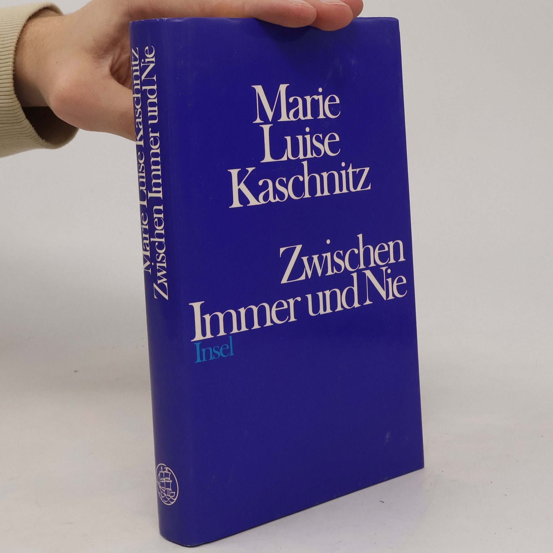 Marie Luise Kaschnitz Zwischen Immer und Nie