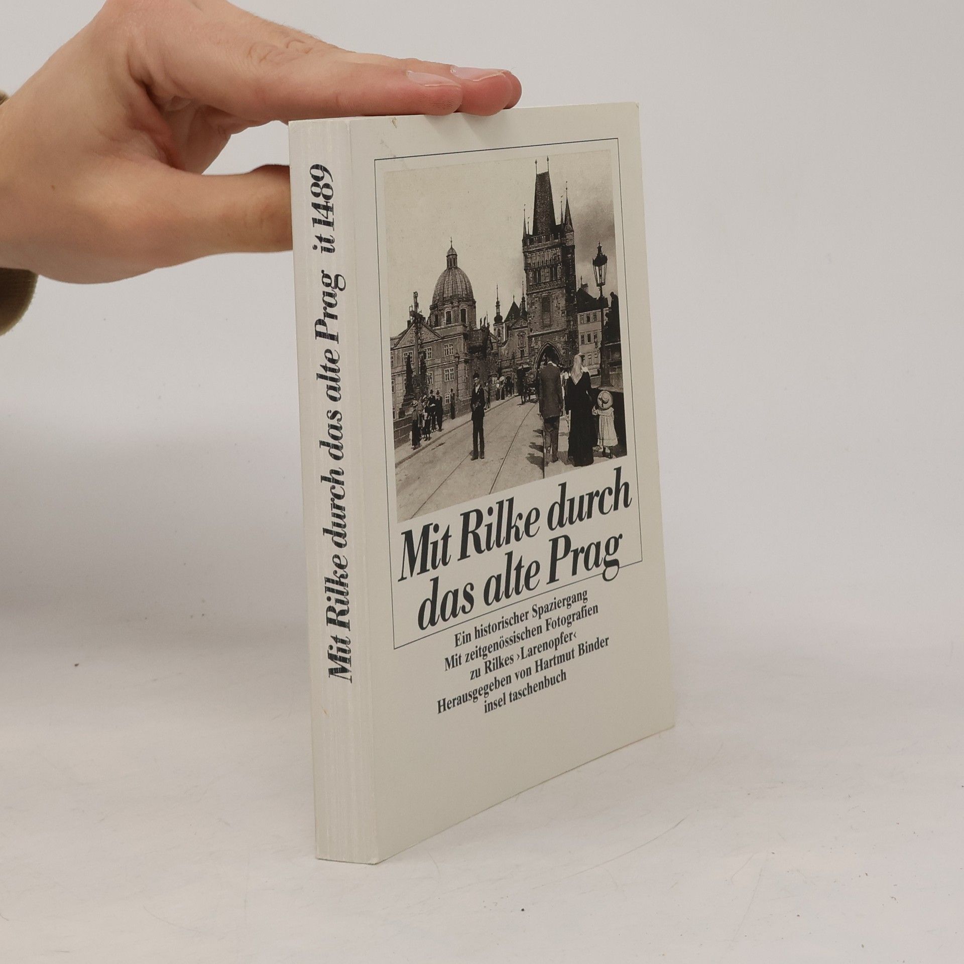 Rainer Maria Rilke Mit Rilke durch das alte Prag