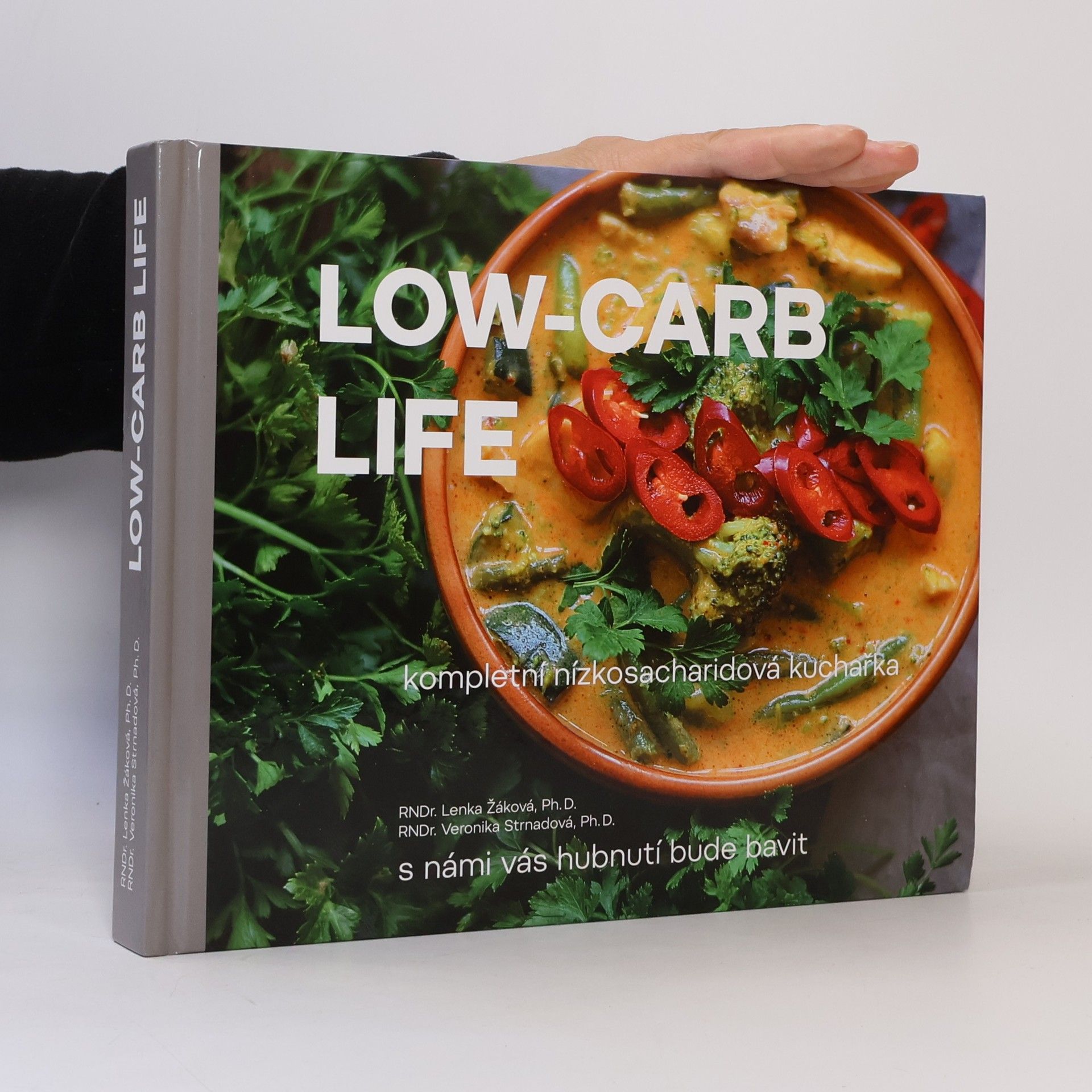 Veronika Strnadová Low-carb life : kompletní nízkosacharidová kuchařka