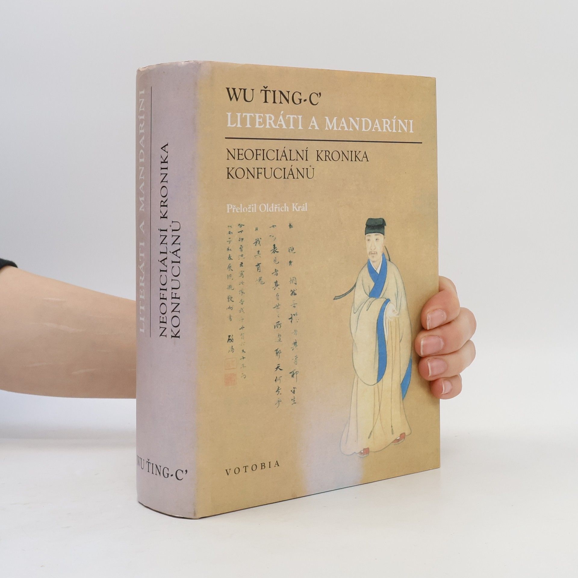 Oldřich Král Literáti a mandaríni : neoficiální kronika Konfuciánů