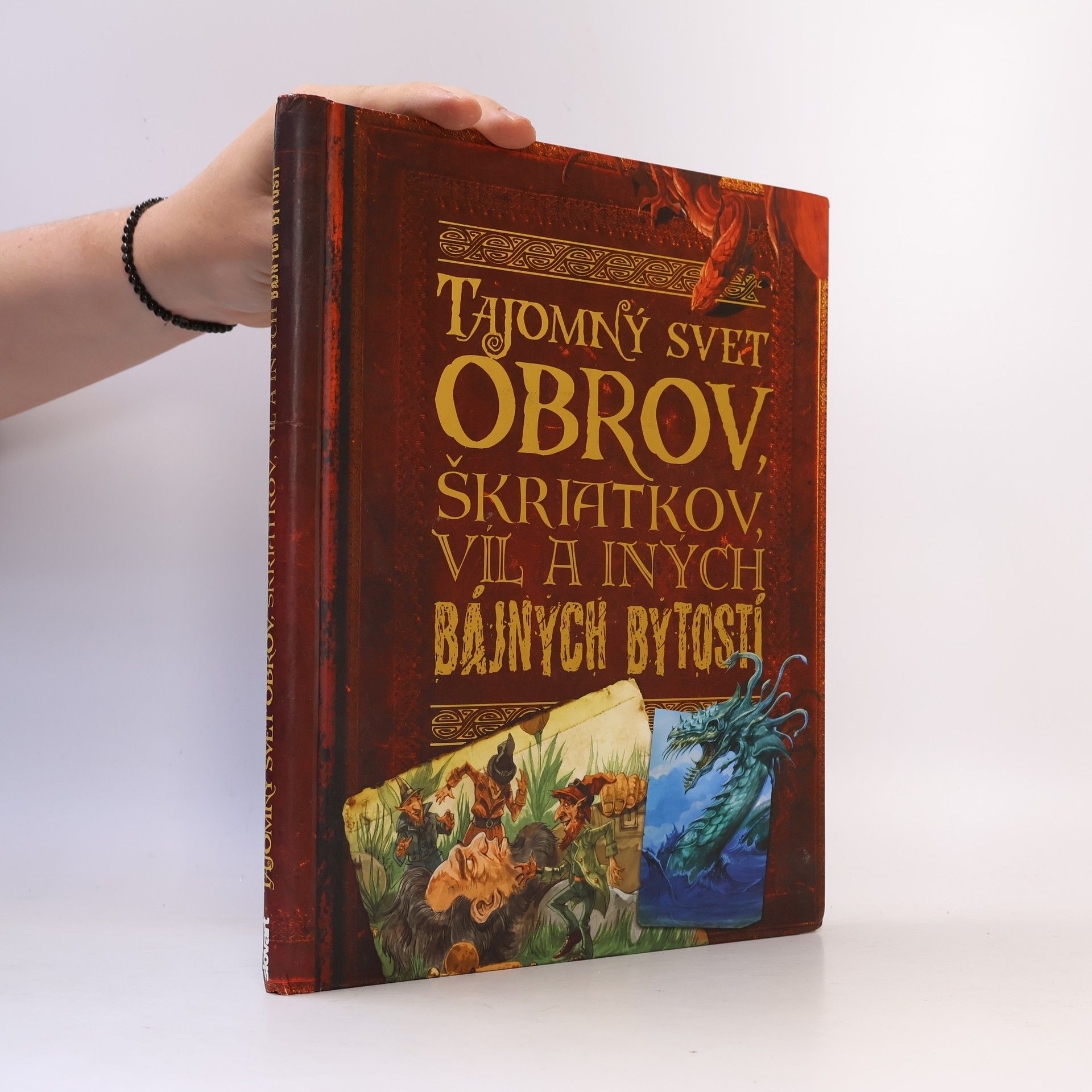John Malam Tajomný svet obrov, škriatkov, víl a iných bájnych bytostí