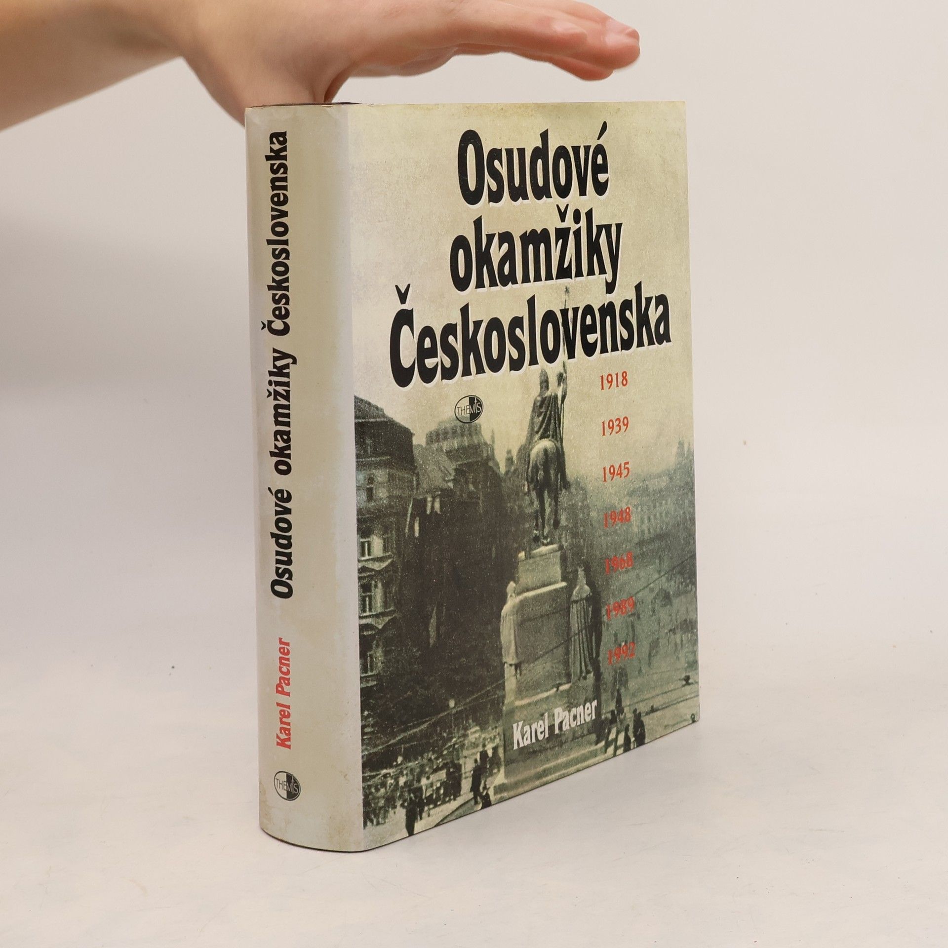 Karel Pacner Osudové okamžiky Československa